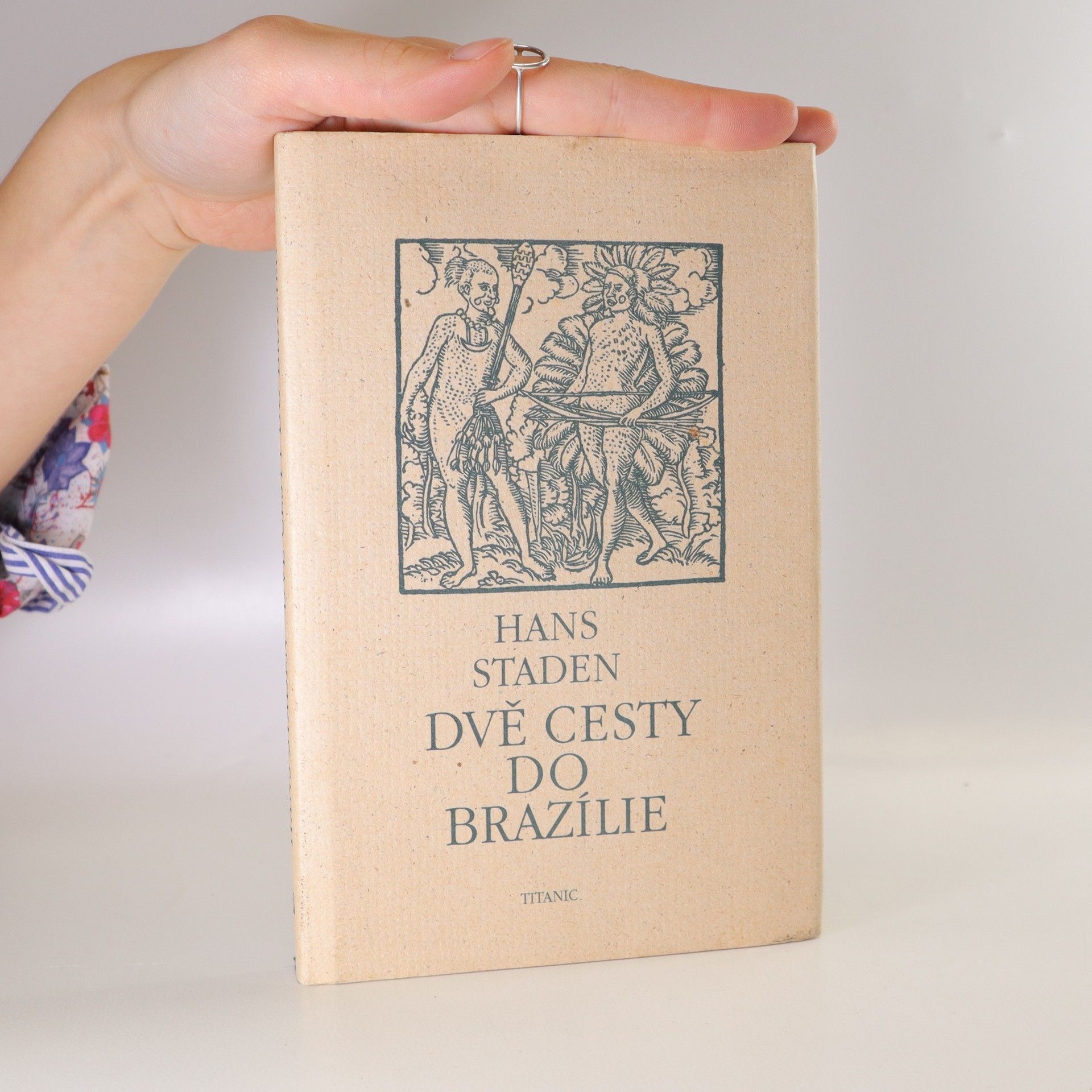 Hans Staden Dvě cesty do Brazílie