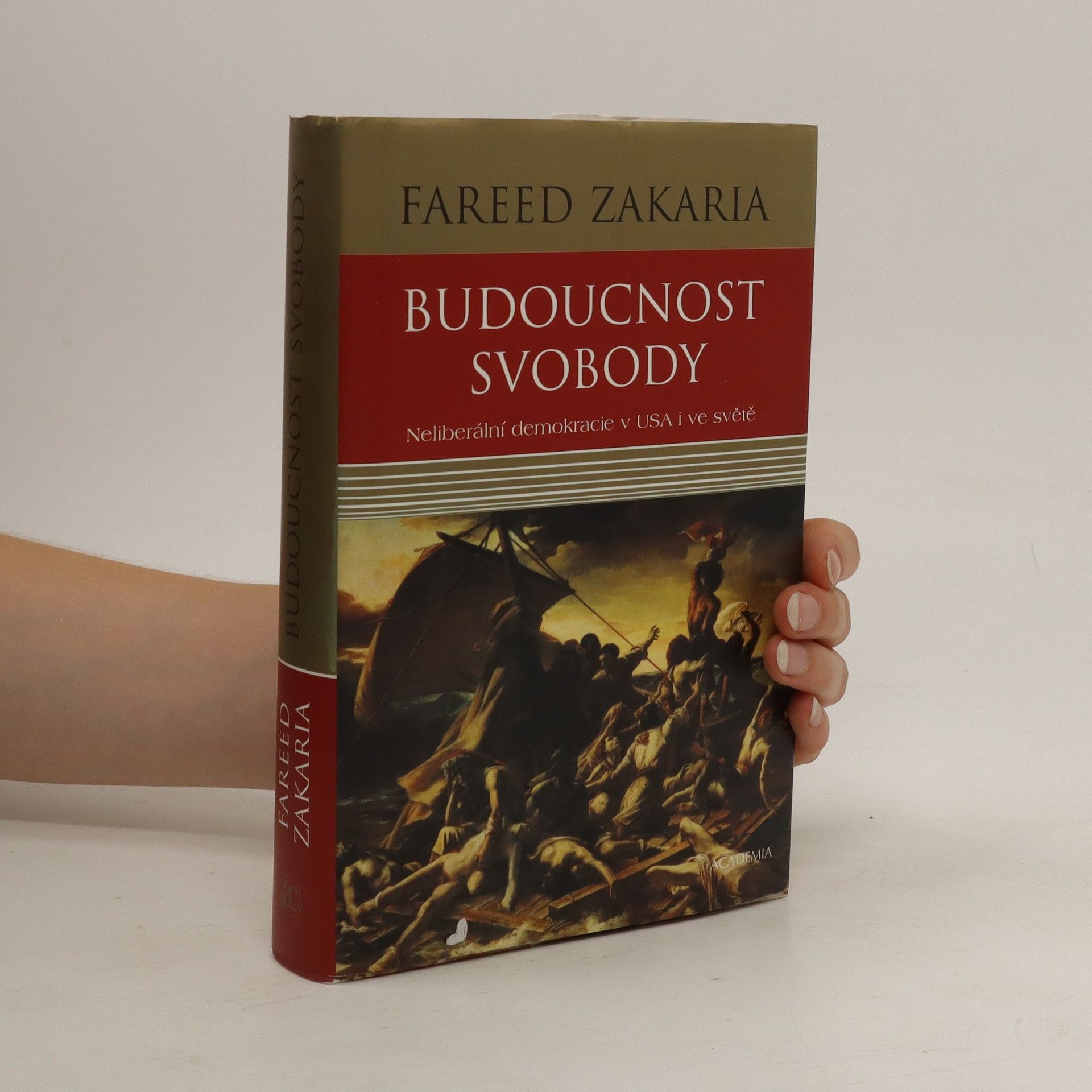 Fareed Zakaria Budoucnost svobody