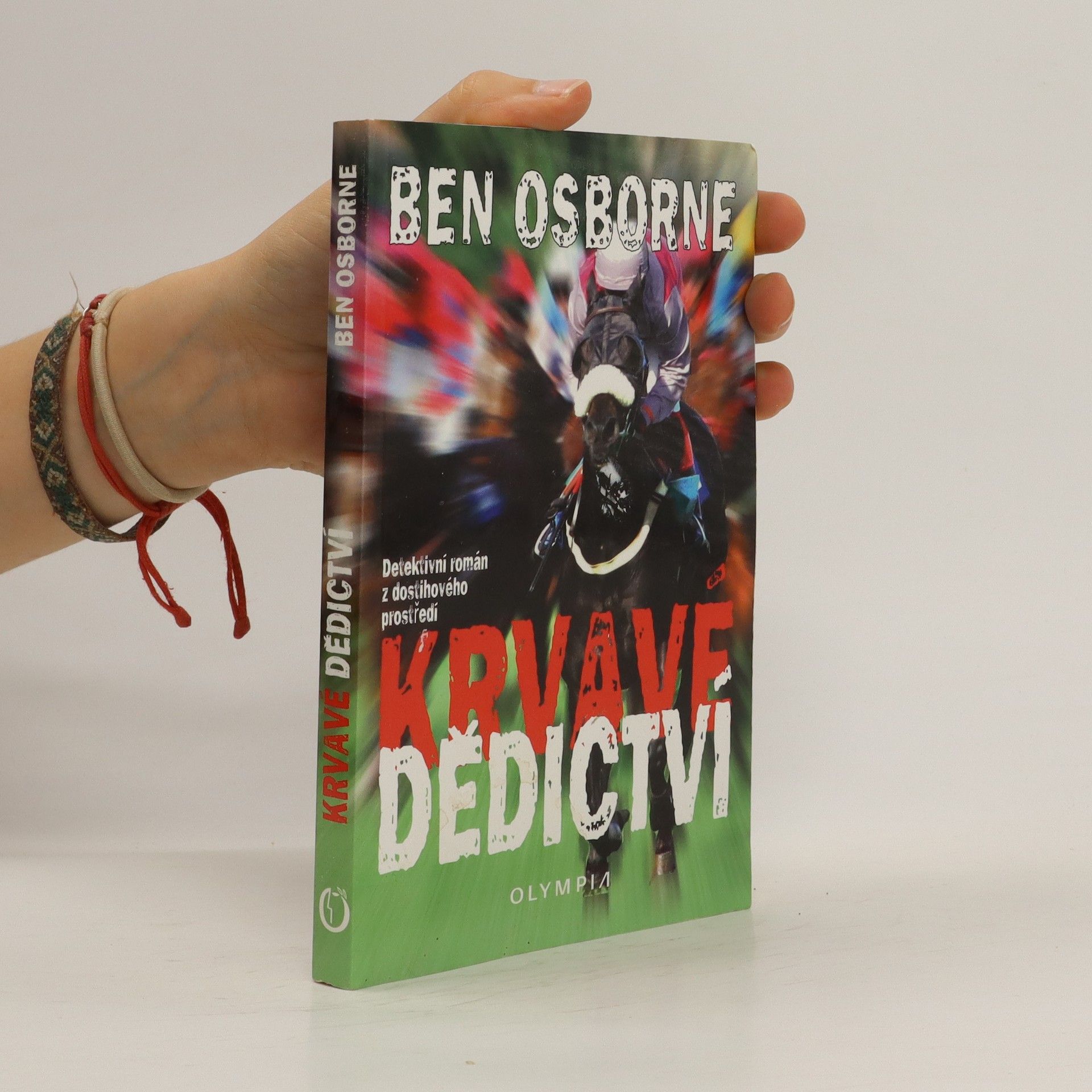 Ben Osborne Krvavé dědictví : detektivní příběh z dostihového prostředí