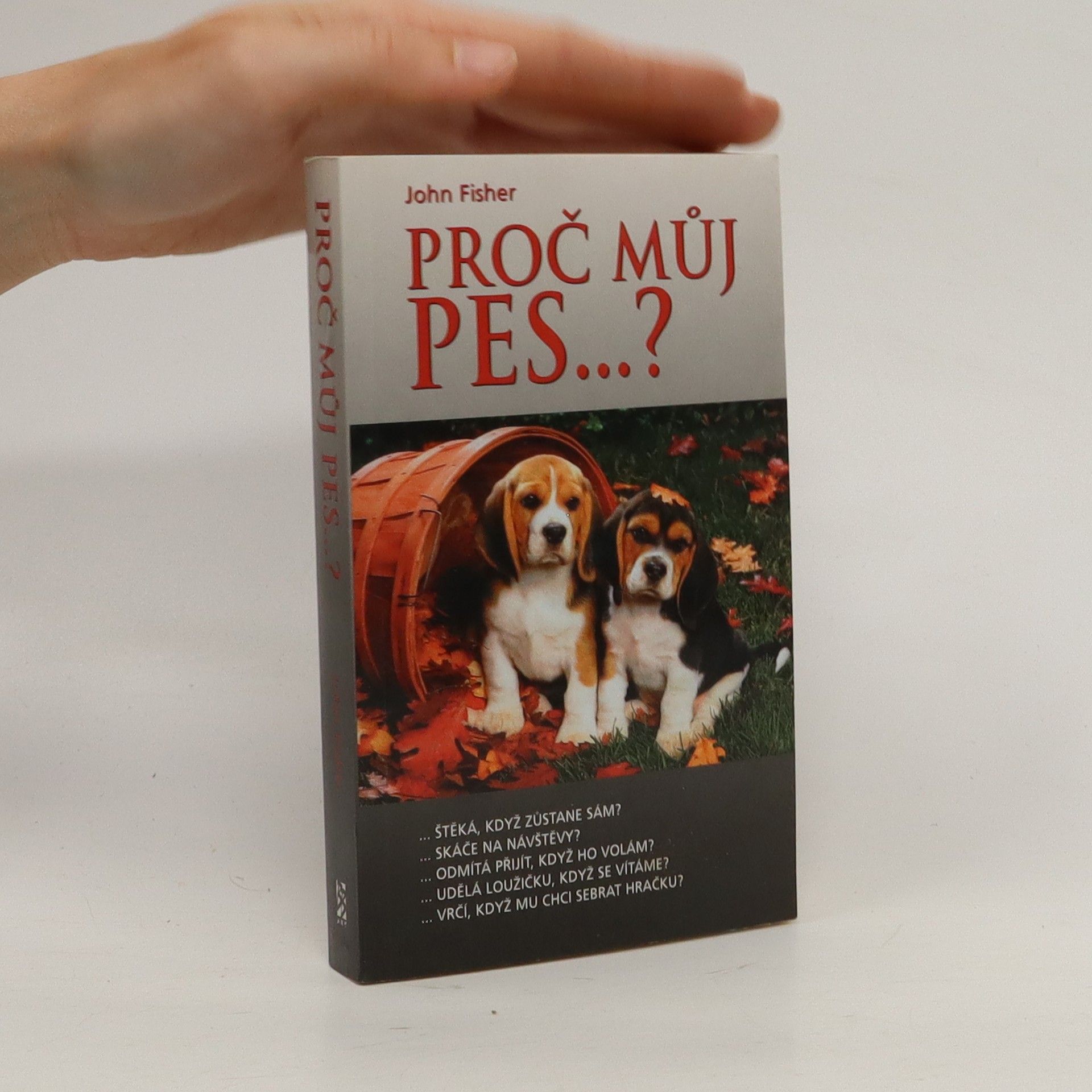 John Fisher Proč můj pes...?