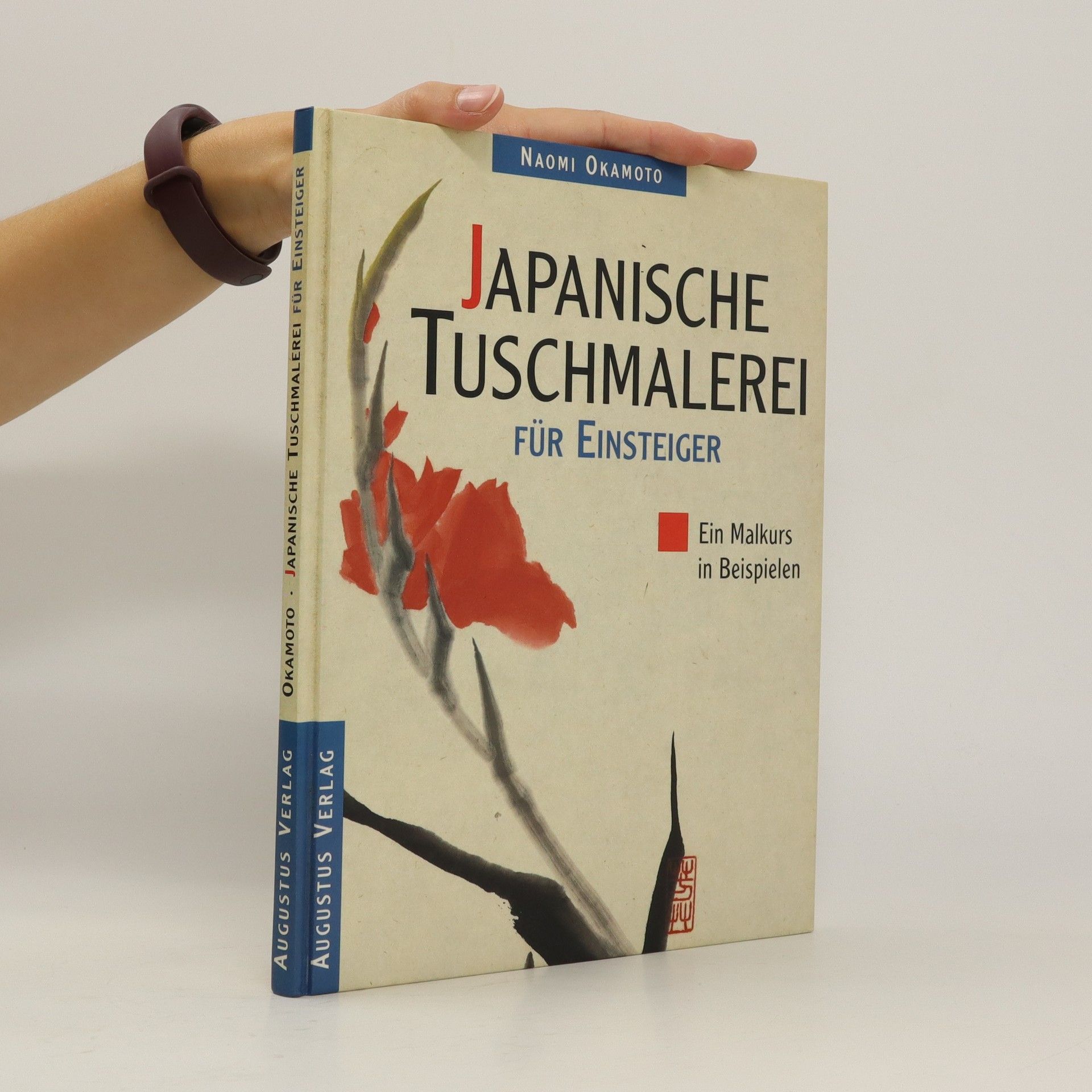 Okamoto Naomi Japanische Tuschmalerei für Einsteiger