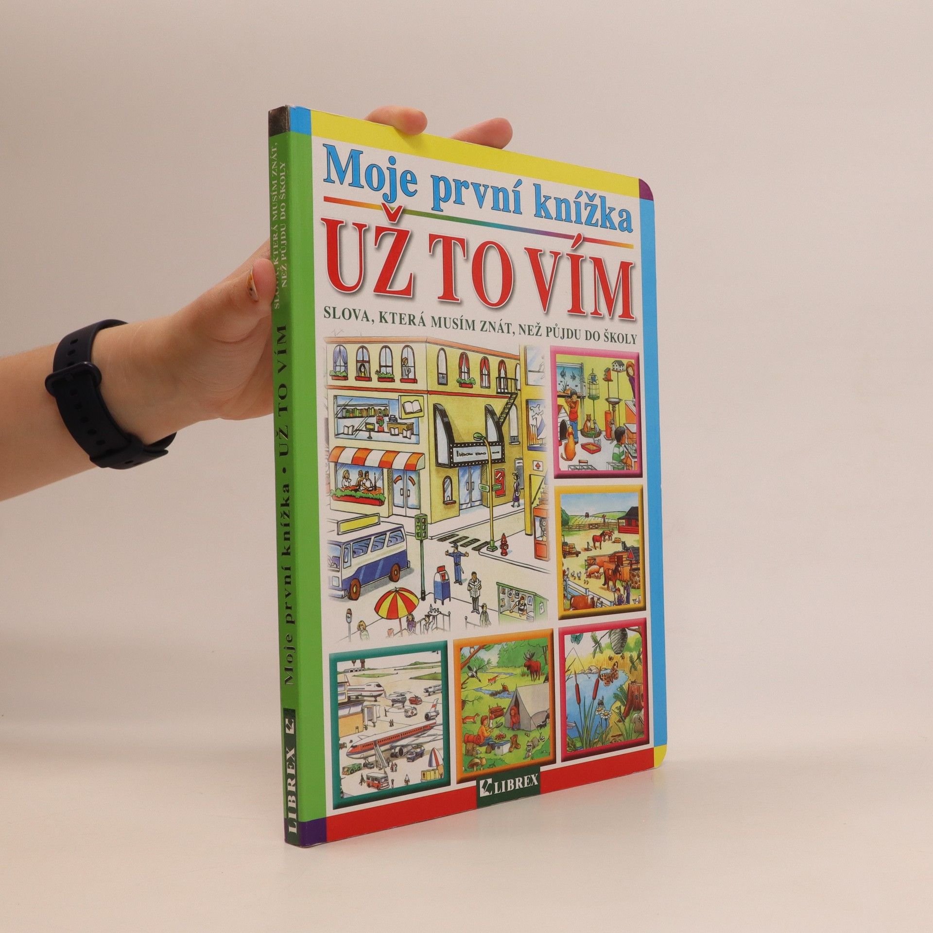 Autorenkollektiv Moje první knížka: Už to vím