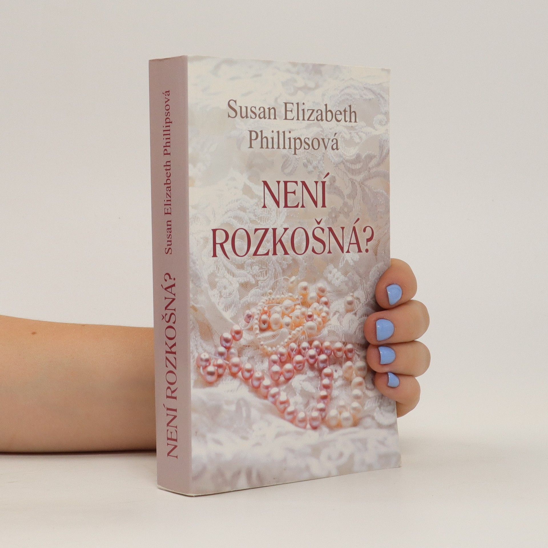 Susan Elizabeth Phillips Není rozkošná?