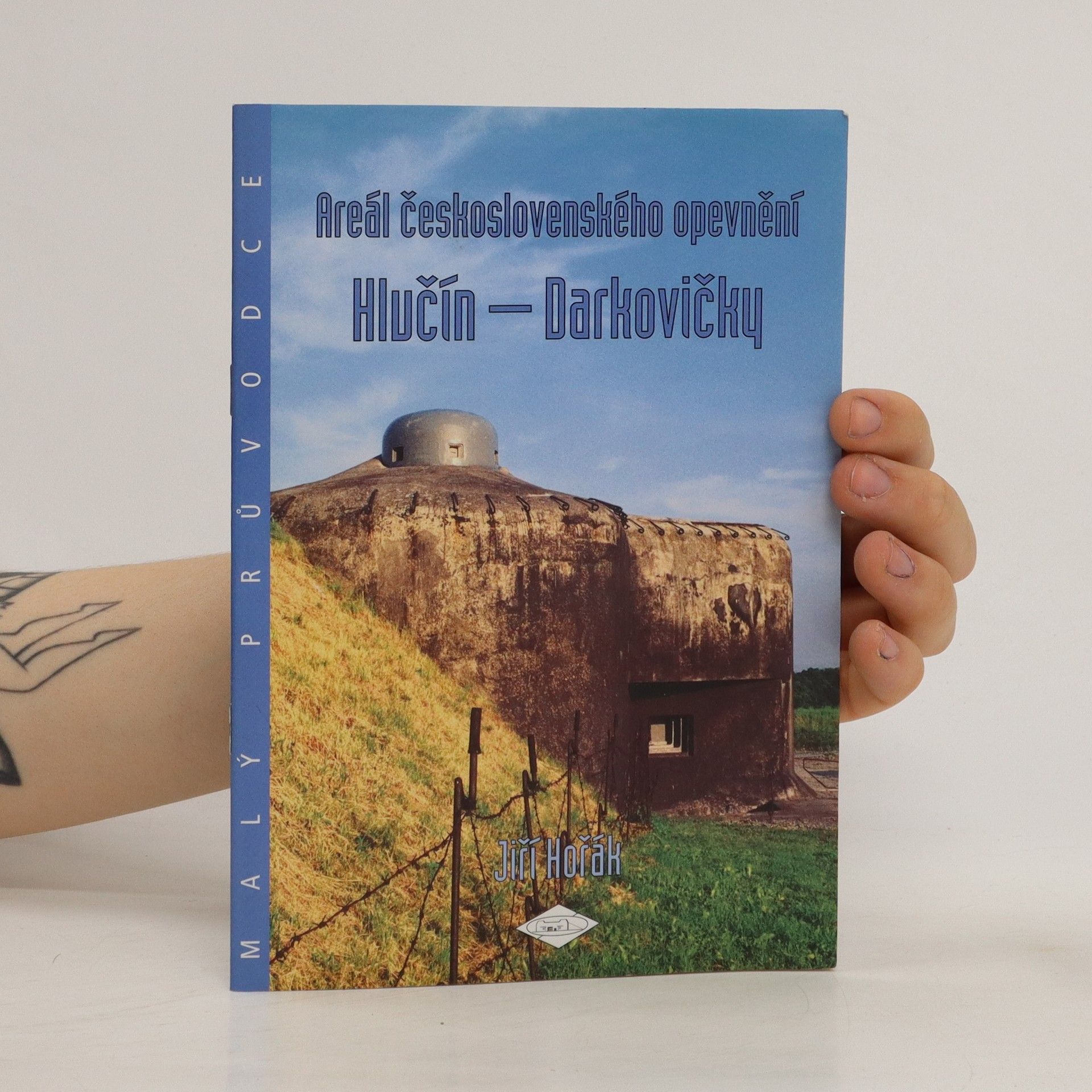 Jiří Horák Areál československého opevnění Hlučín - Darkovičky
