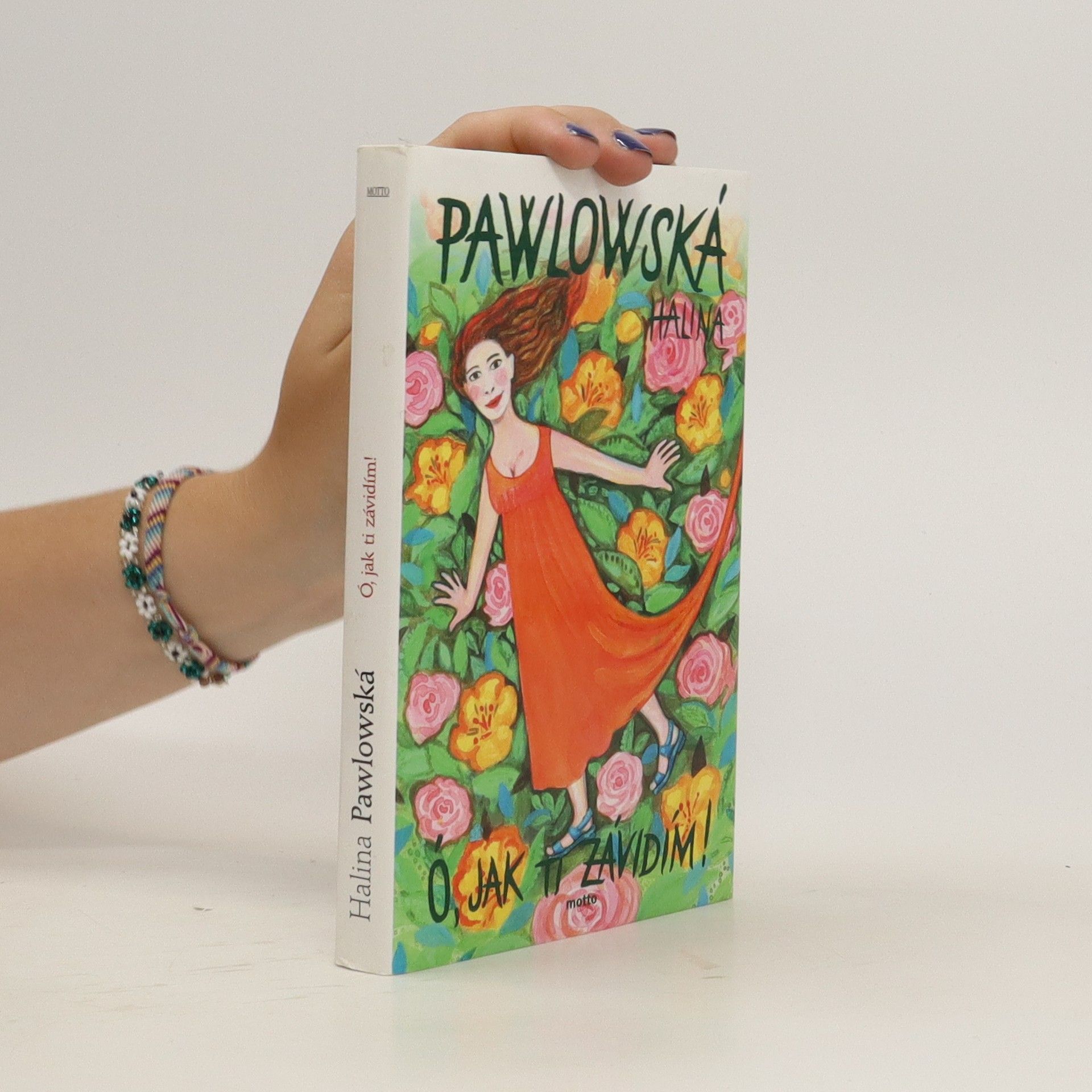 Halina Pawlowská Ó, jak ti závidím!