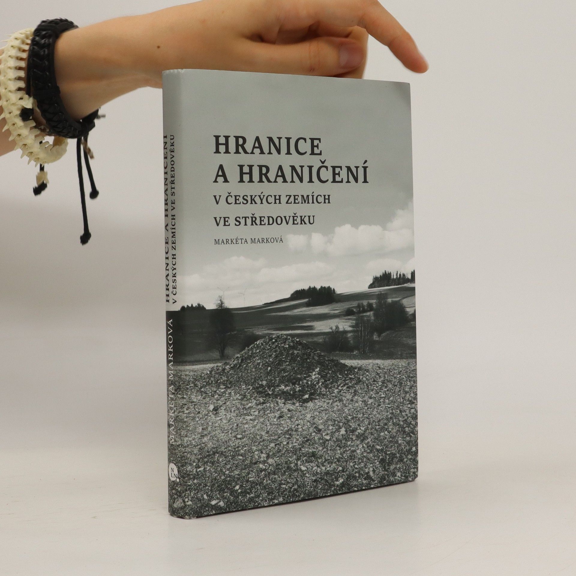 Markéta Marková Hranice a hraničení v českých zemích ve středověku