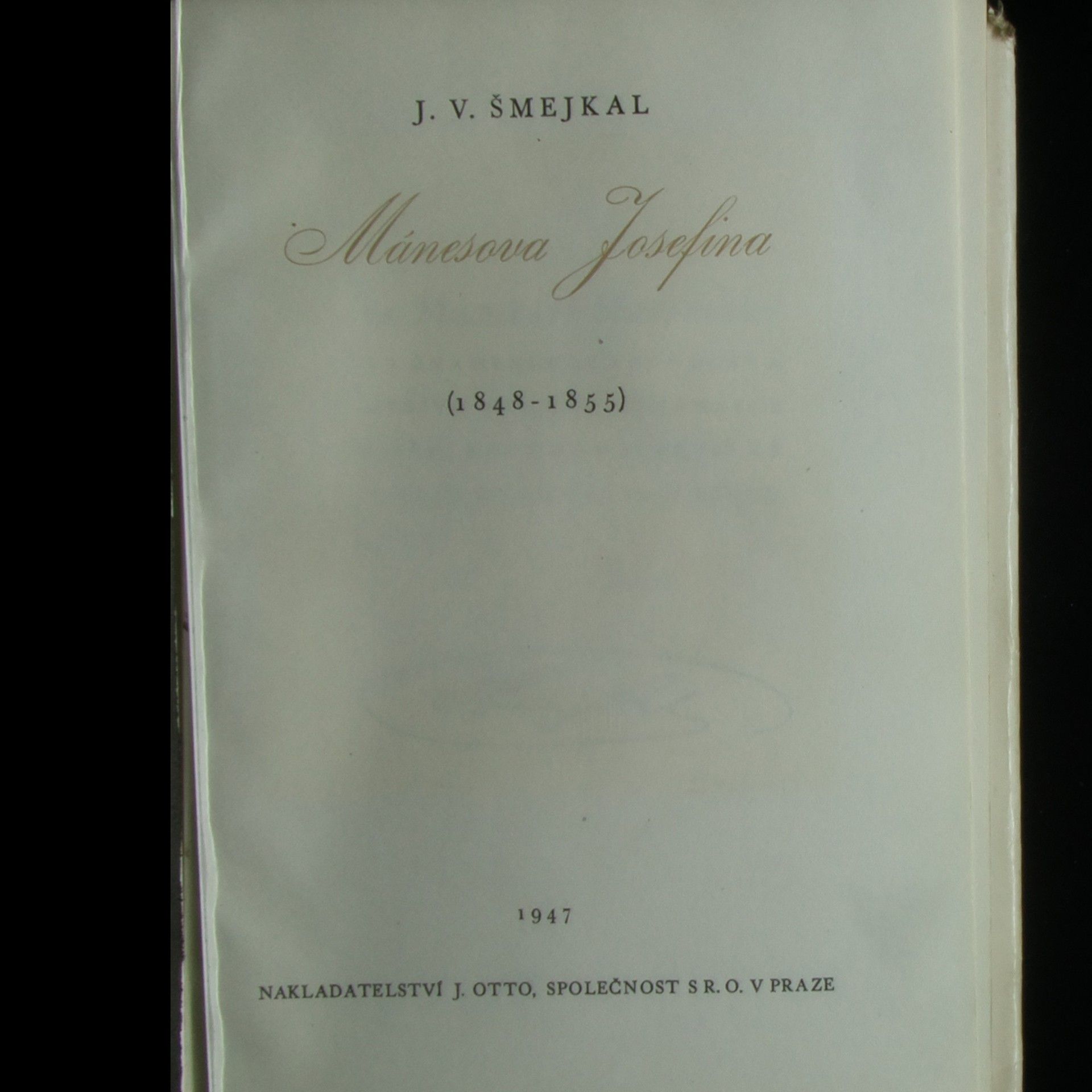 Šmejkal J. V. Josefa a Josefina 2. Mánesova Josefina