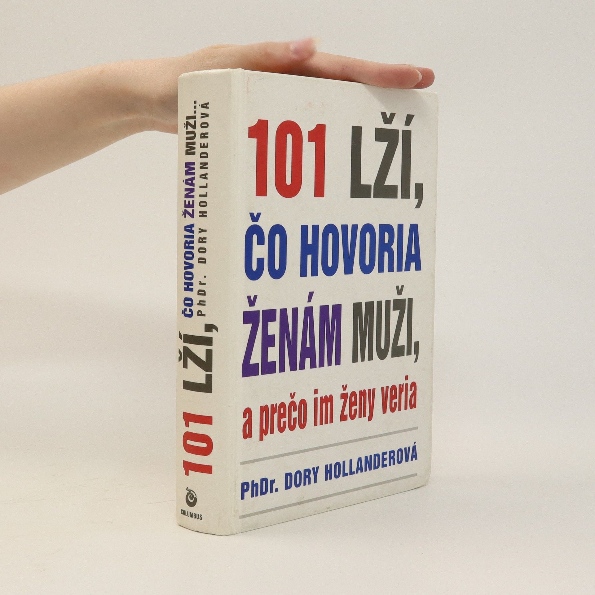 Dory Hollander 101 lží, čo hovoria ženám muži, a prečo im ženy veria
