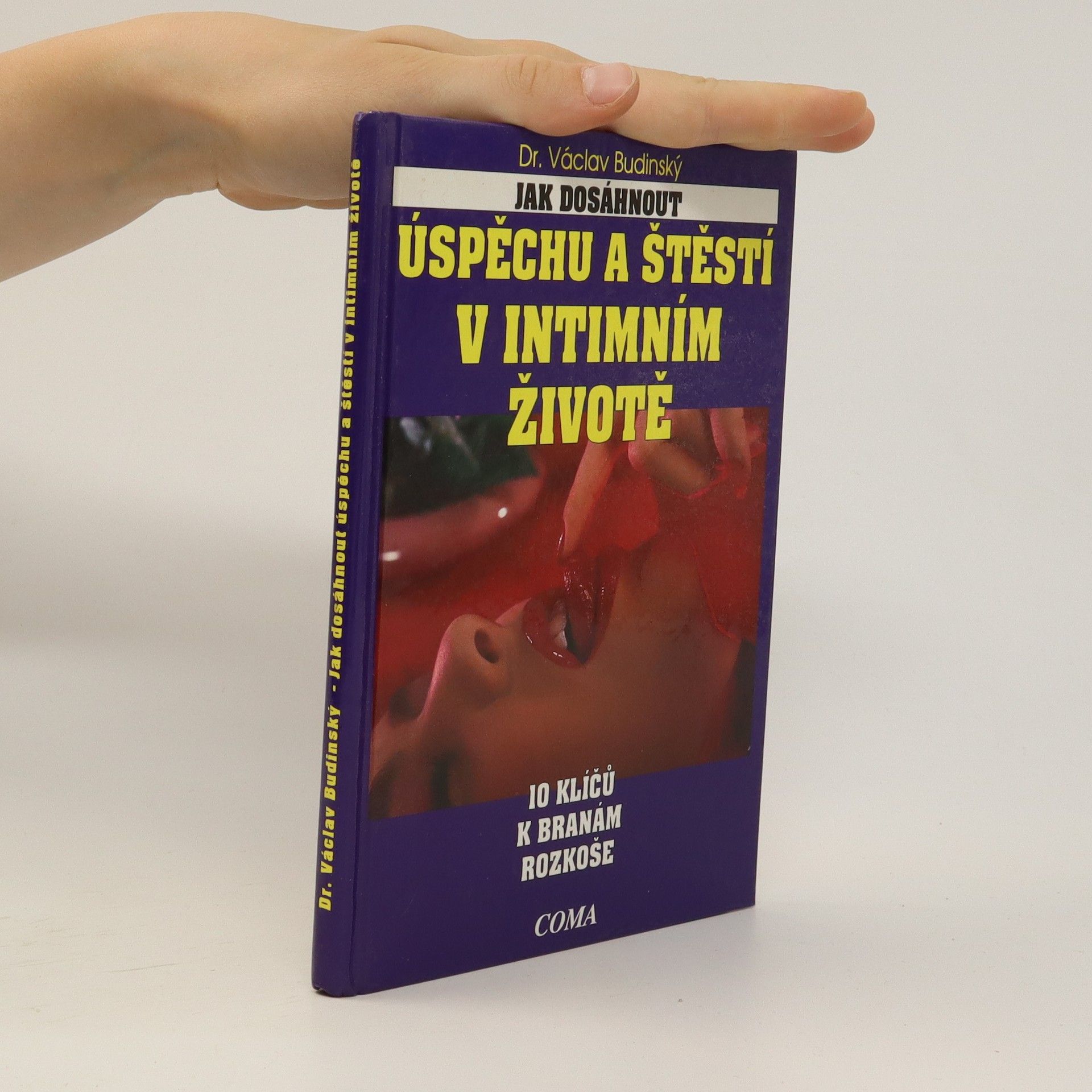 Václav Budinský Jak dosáhnout úspěchu a štěstí v intimním životě