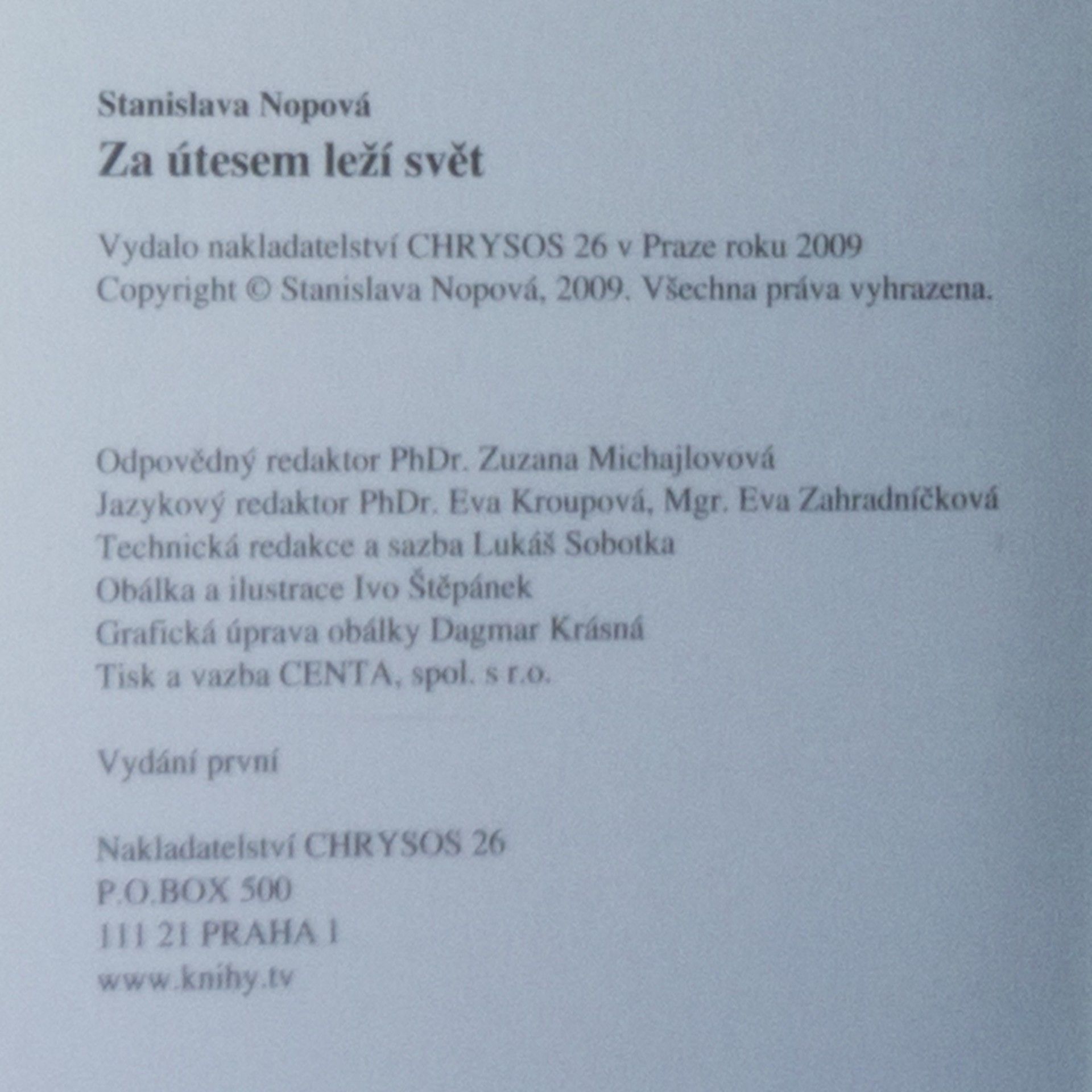 Stanislava Nopova Toridi. Za útesem leží svět