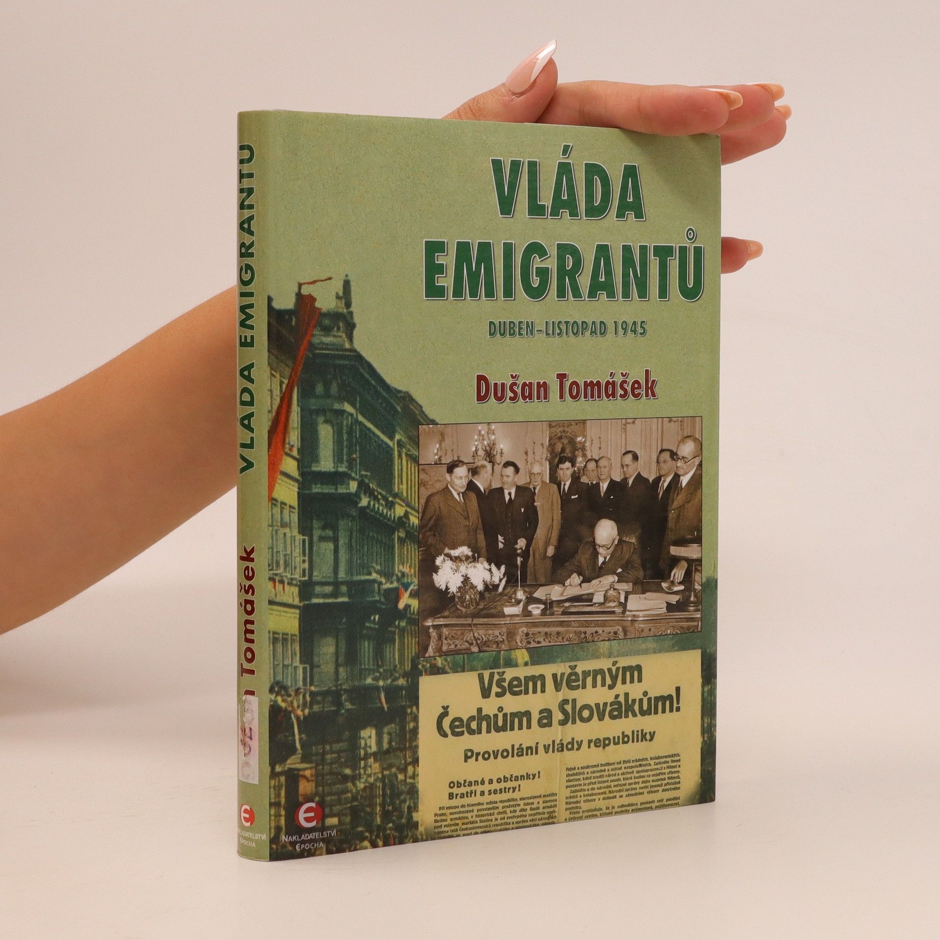 Dušan Tomášek Vláda emigrantů - Duben–listopad 1945