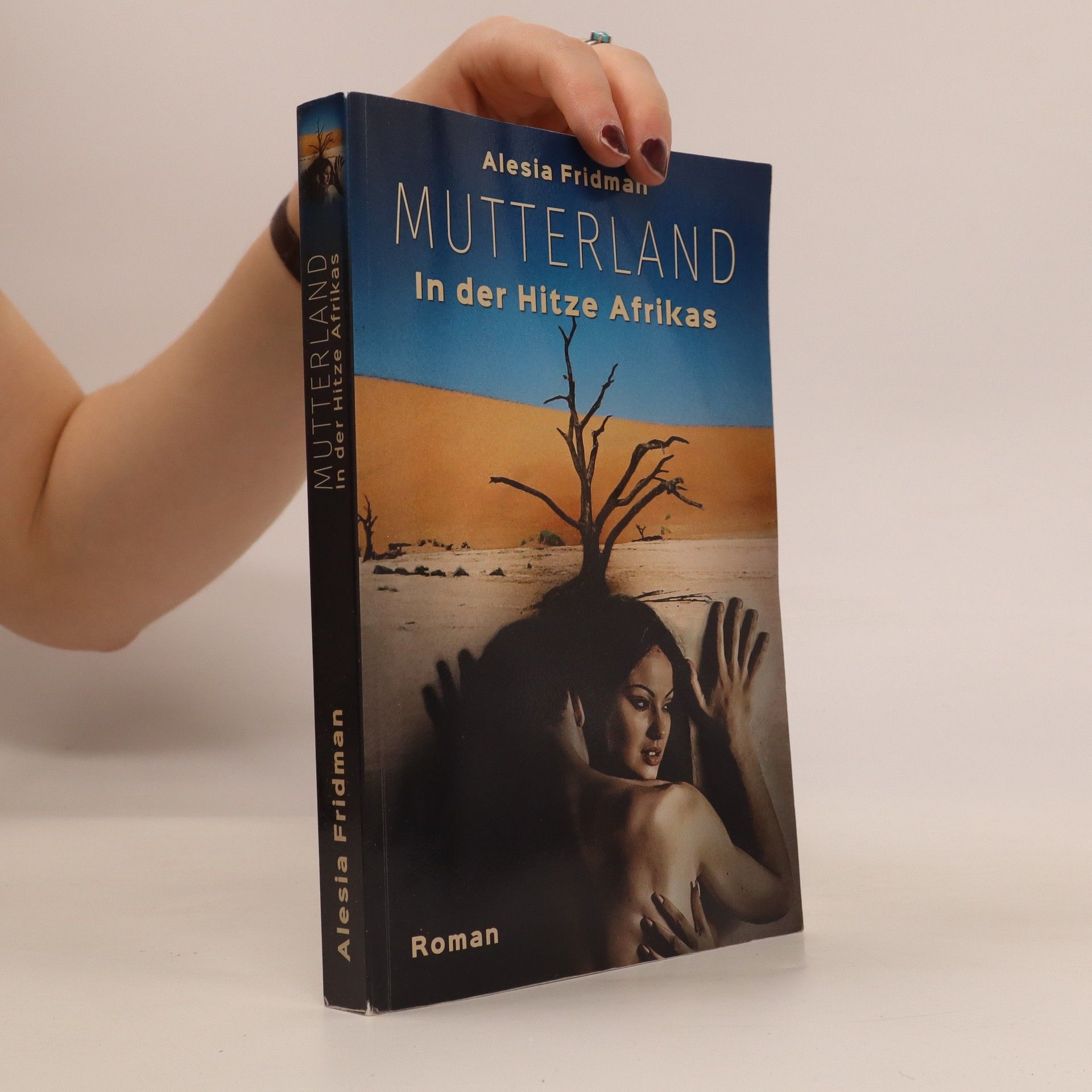 Alesia Fridman Mutterland : in der Hitze Afrikas