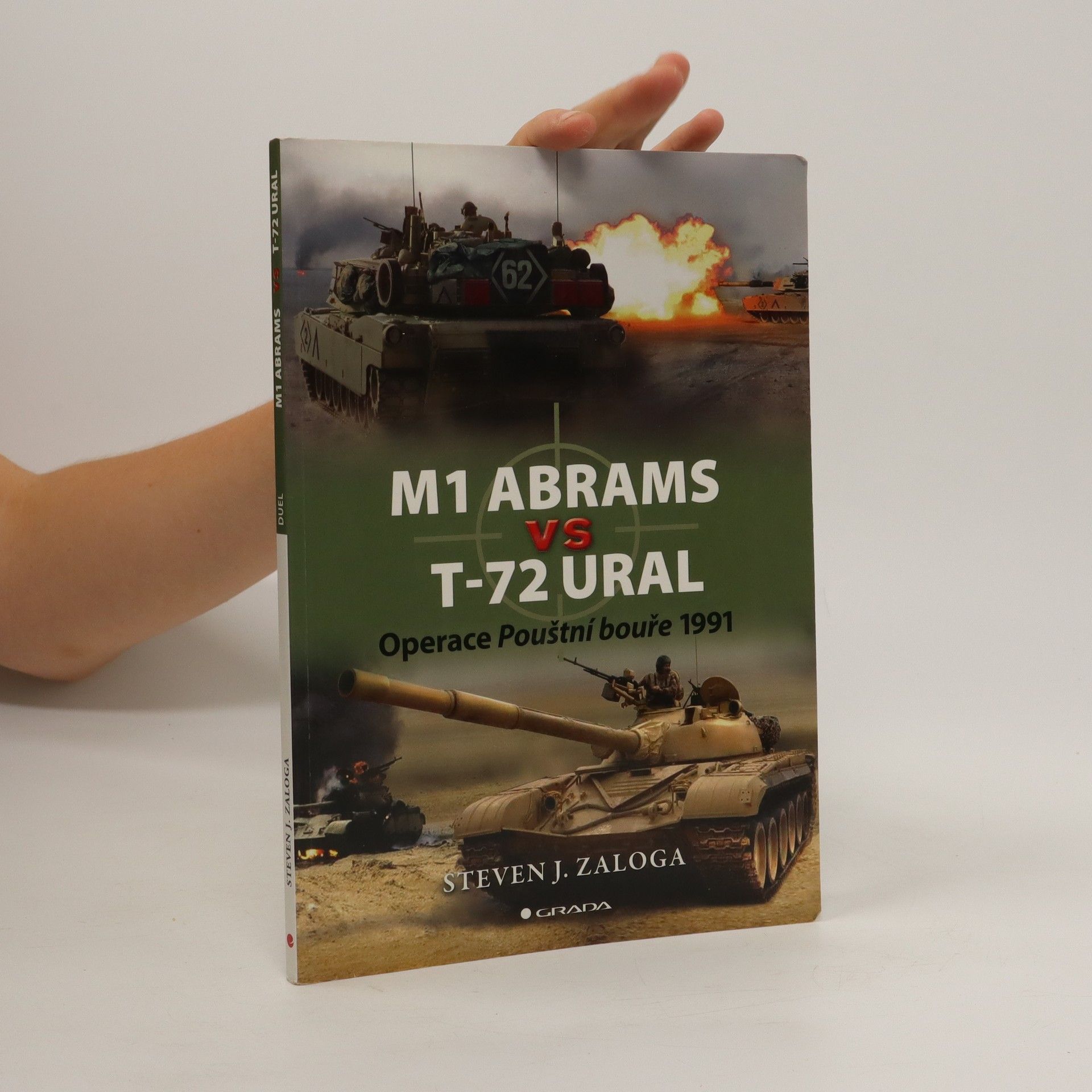 Steven Zaloga M1 Abrams vs T–72 Ural : operace Pouštní bouře 1991