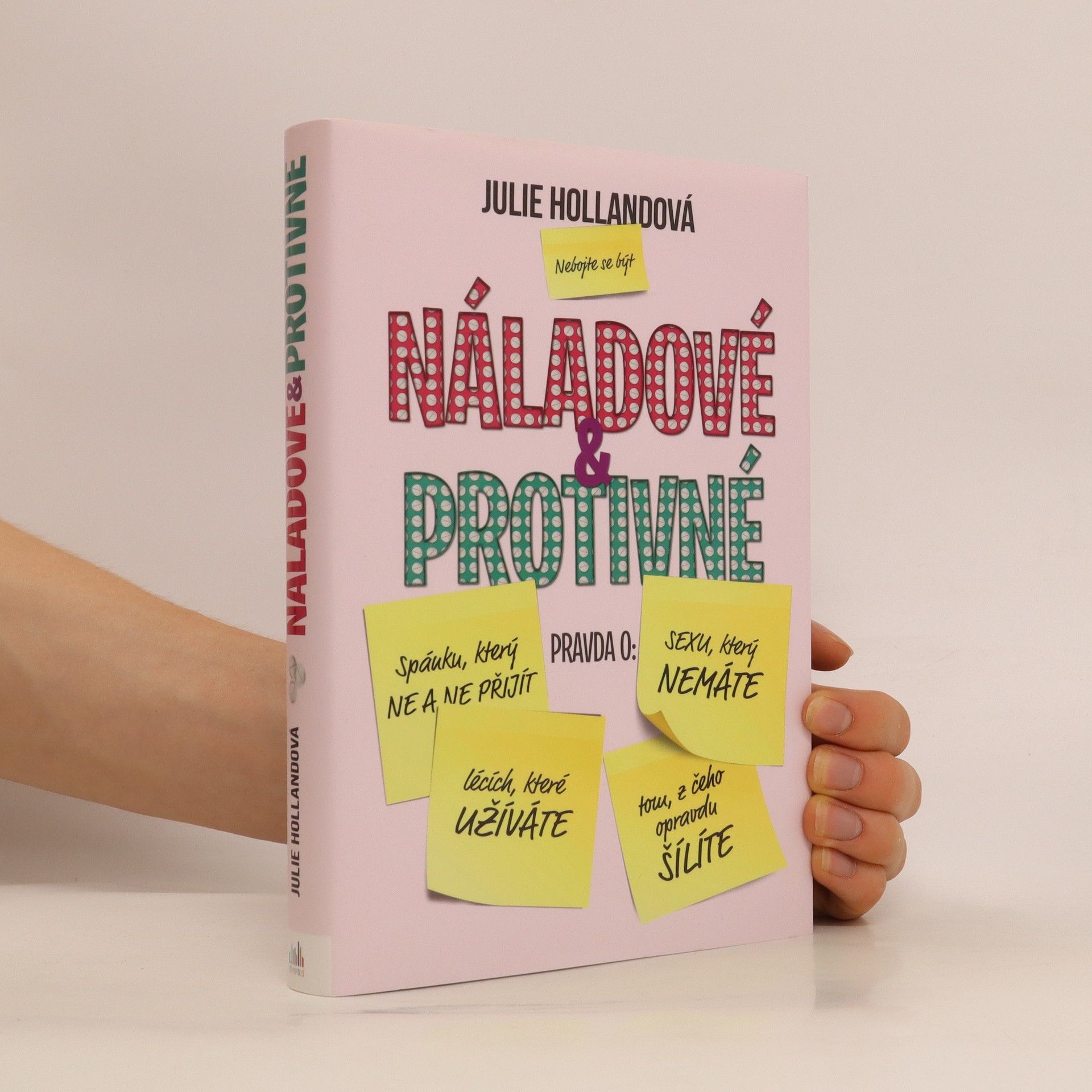 Julie Holland Náladové & protivné