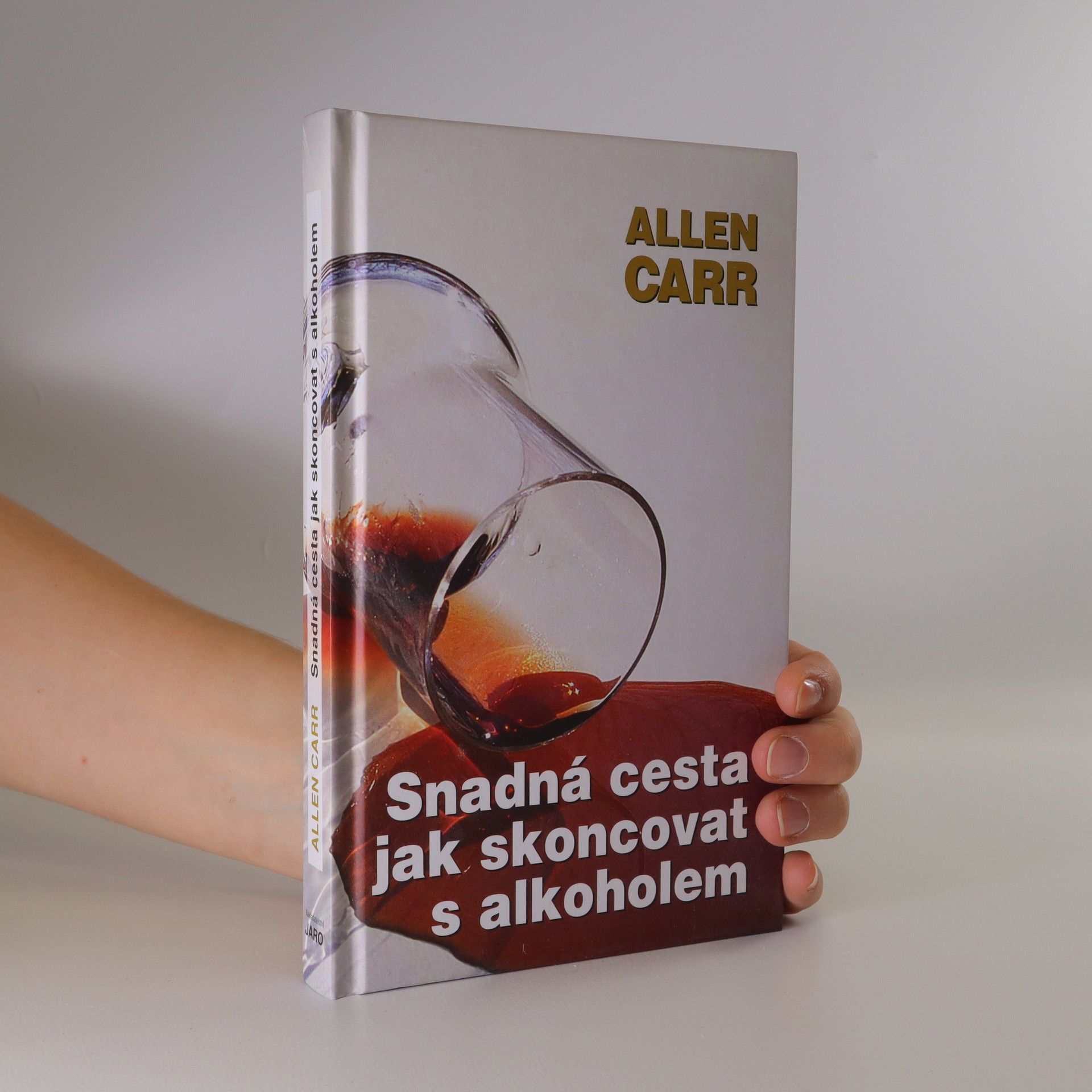 Allen Carr Snadná cesta jak skoncovat s alkoholem