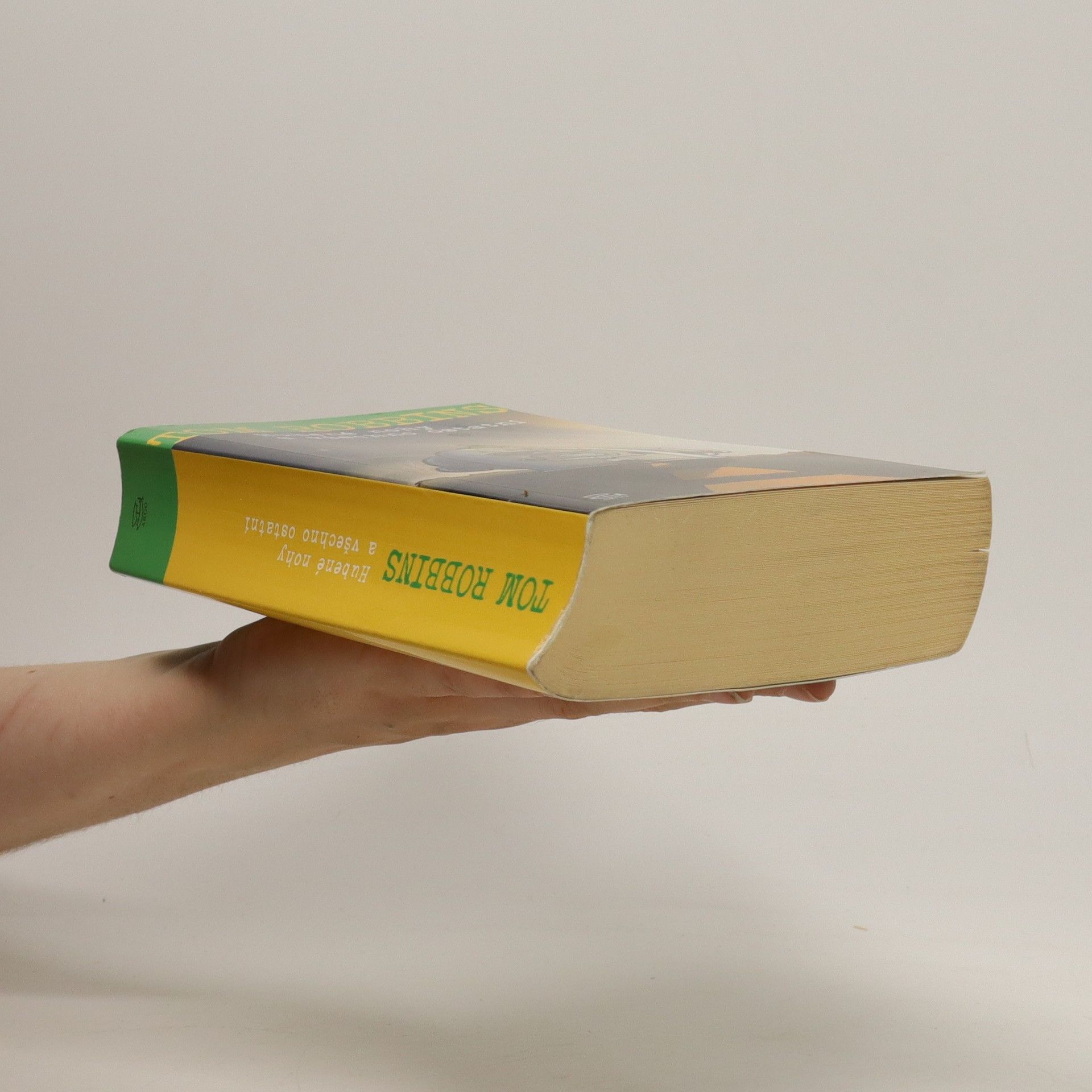 Tom Robbins Hubené nohy a všechno ostatní