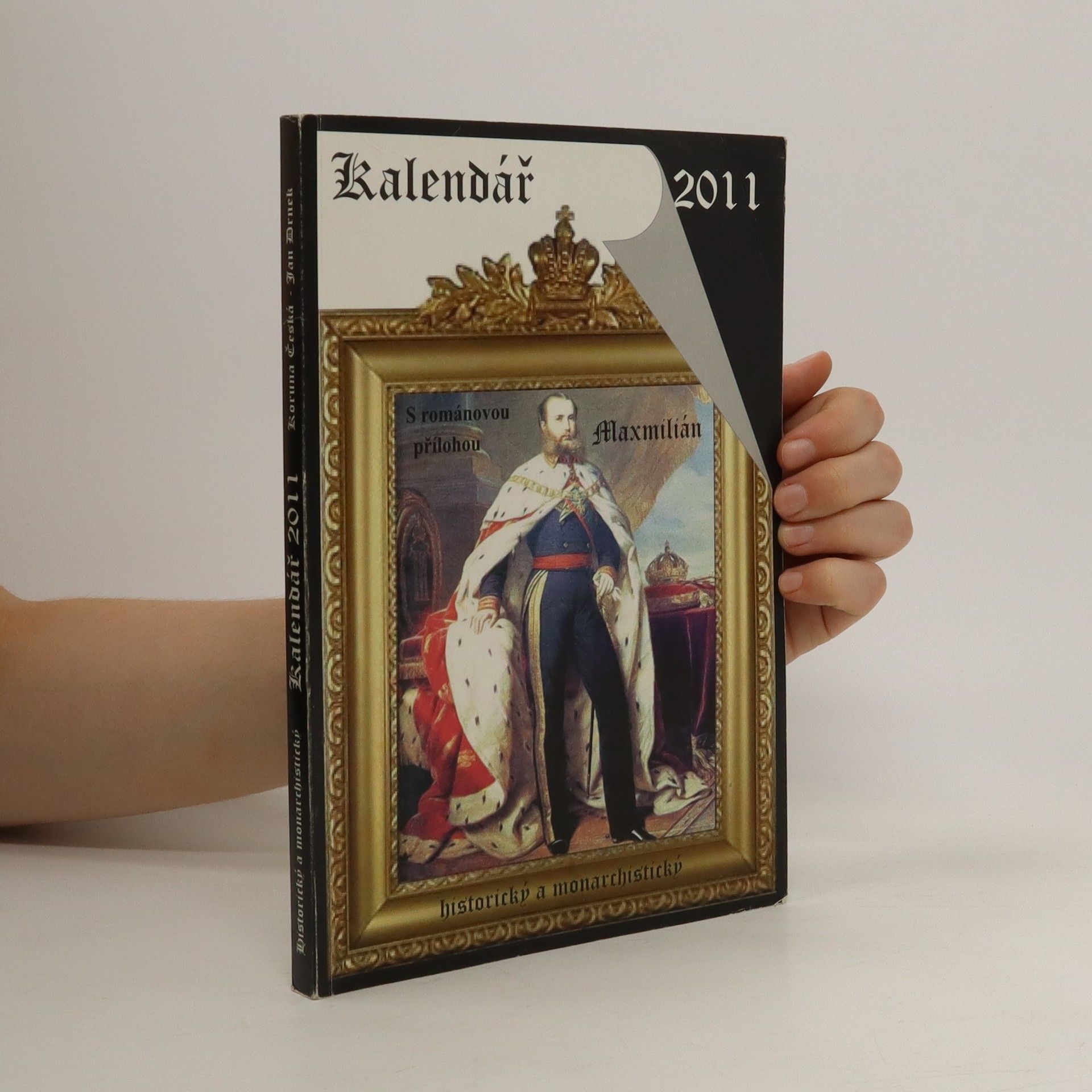 Jan Drnek Historický a monarchistický kalendář na rok 2011