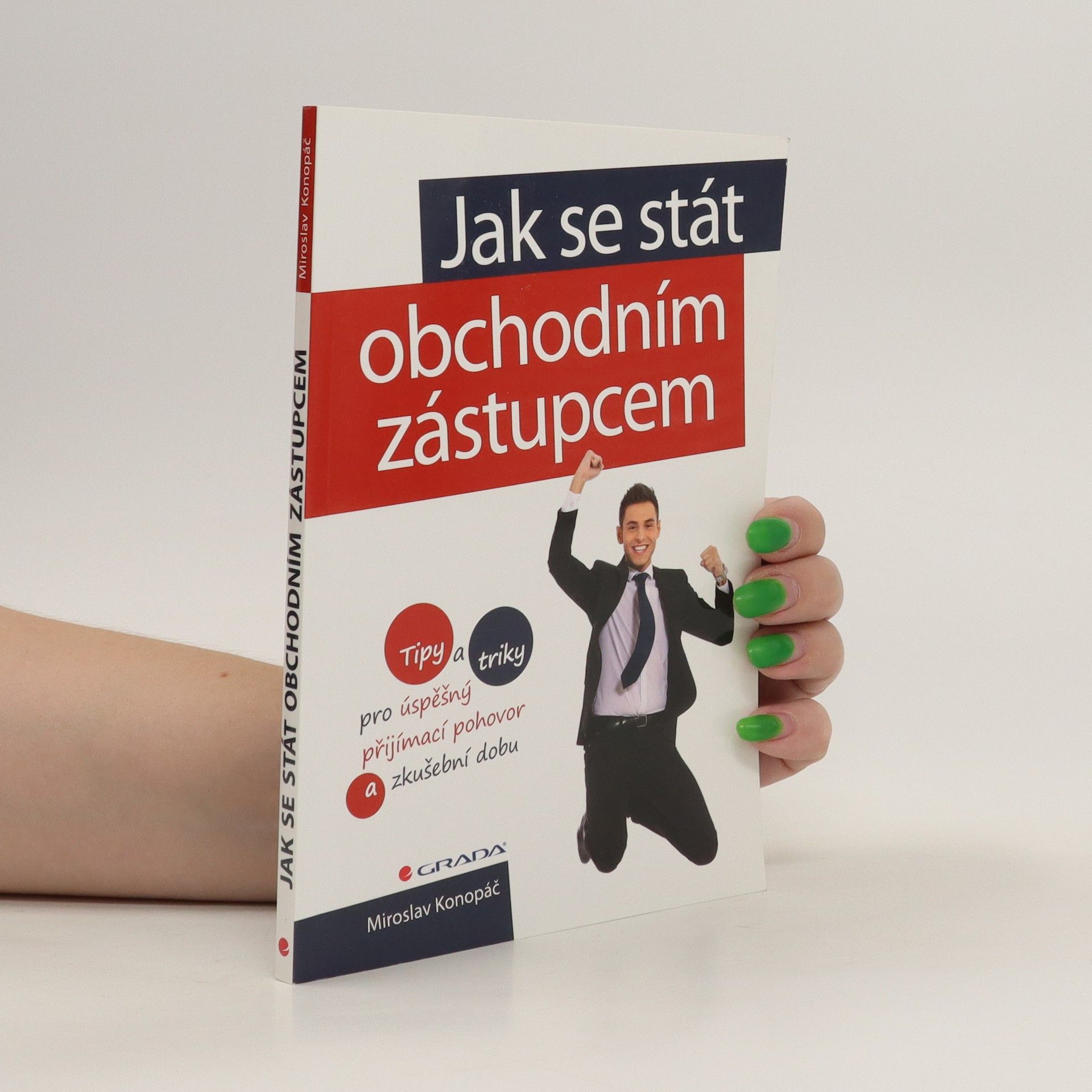 Miroslav Konopáč Jak se stát obchodním zástupcem