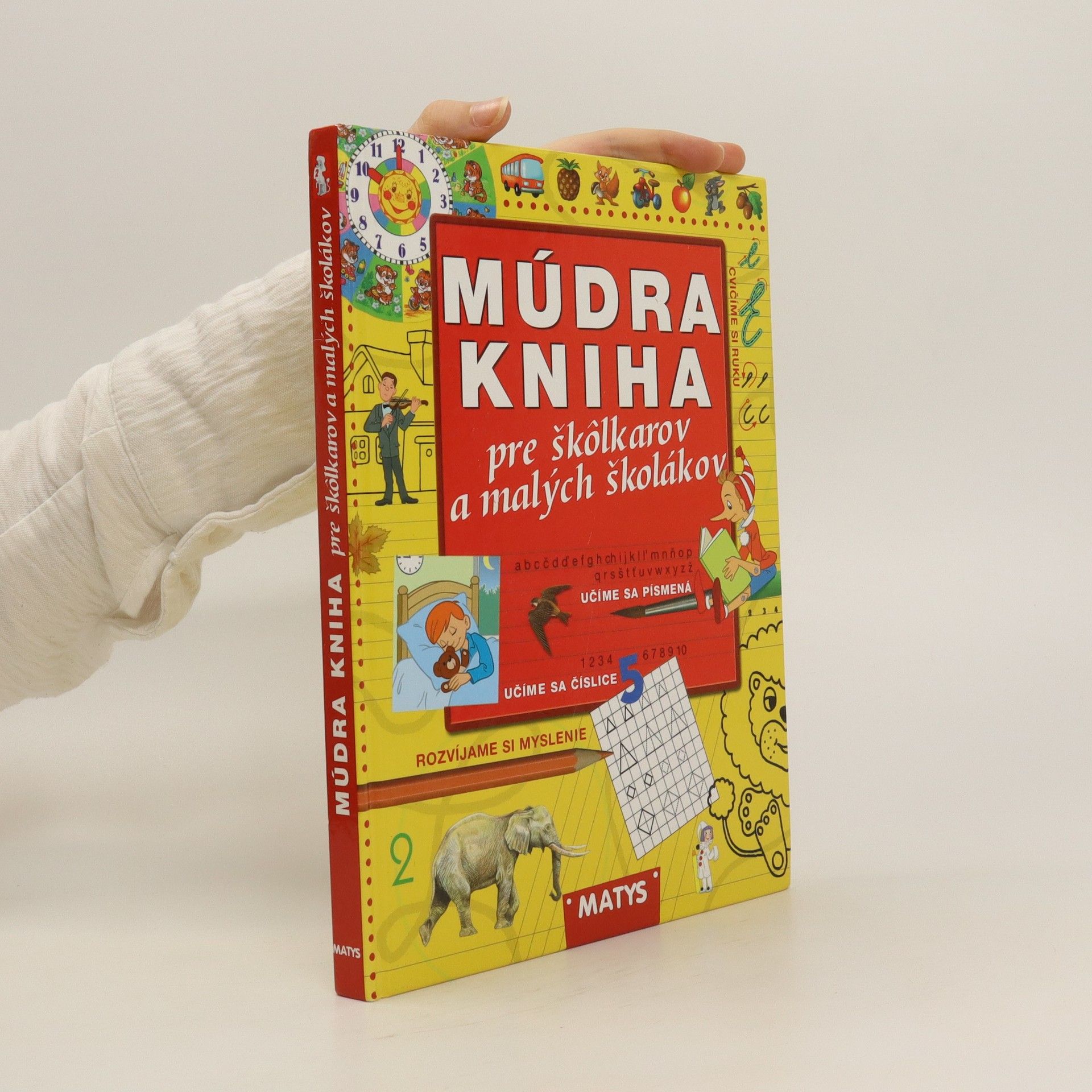 Kolektiv autorů Múdra kniha pre škôlkarov a malých školákov
