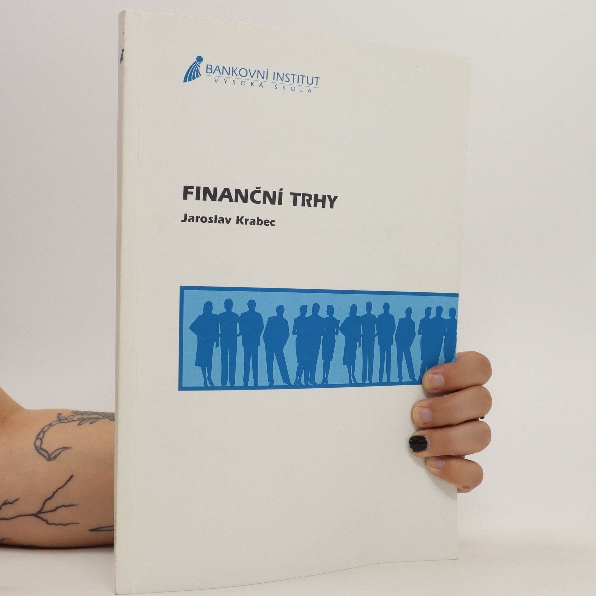Jaroslav Krabec Finanční trhy : funkce, členění, analytické metody, teorie portfolia a kolektivní investování