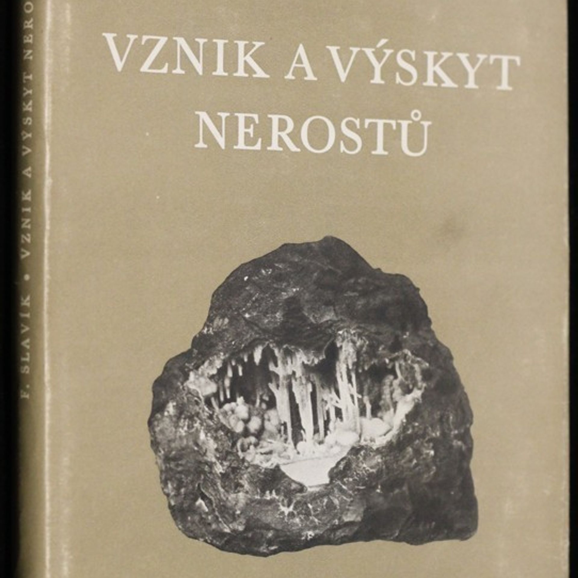 František Slavík Vznik a výskyt nerostů