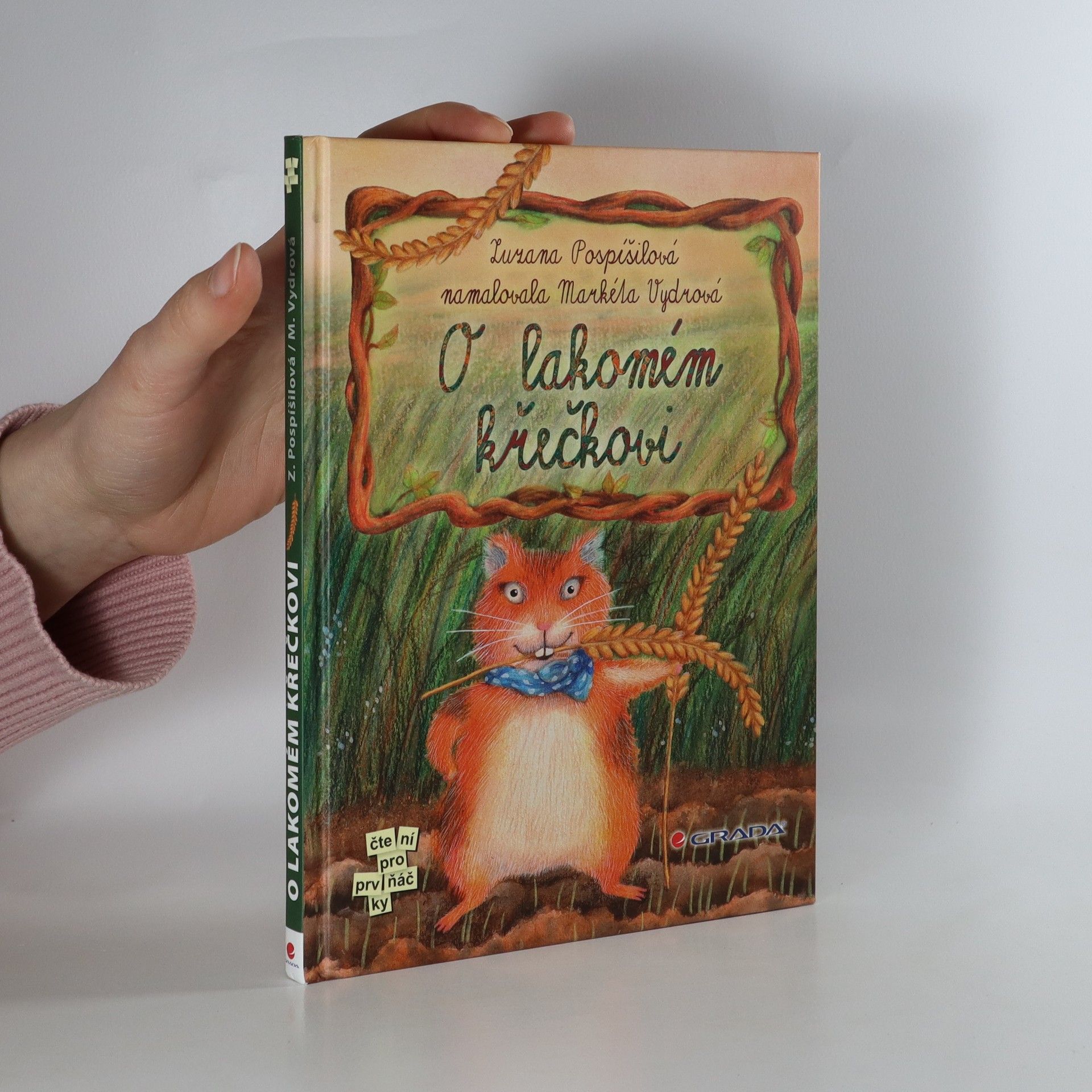 Zuzana Pospíšilová O lakomém křečkovi
