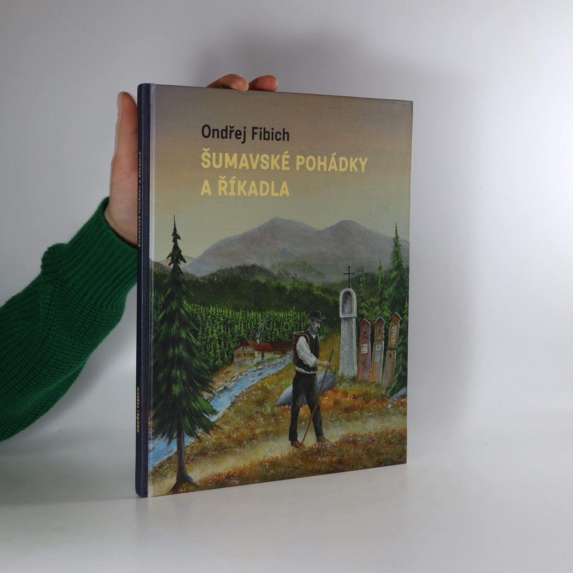 Ondřej Fibich Šumavské pohádky a říkadla