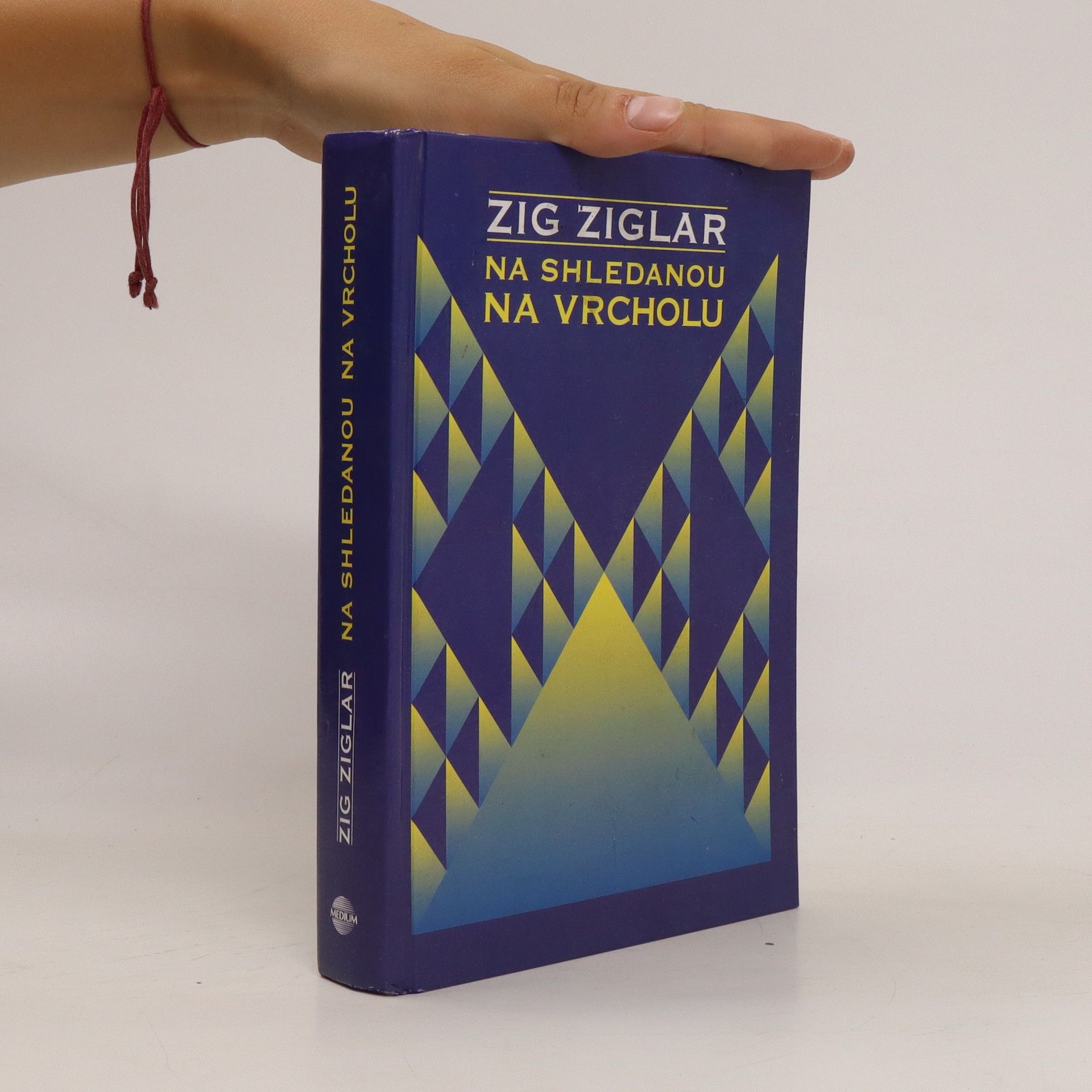 Zig Ziglar Na shledanou na vrcholu
