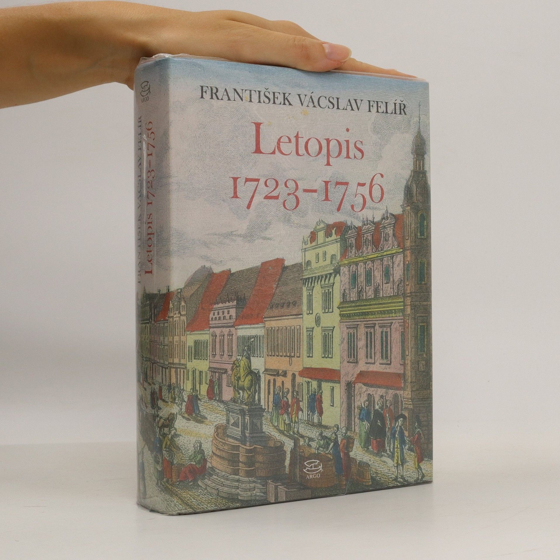 František Vácslav Felíř Letopis 1723–1756