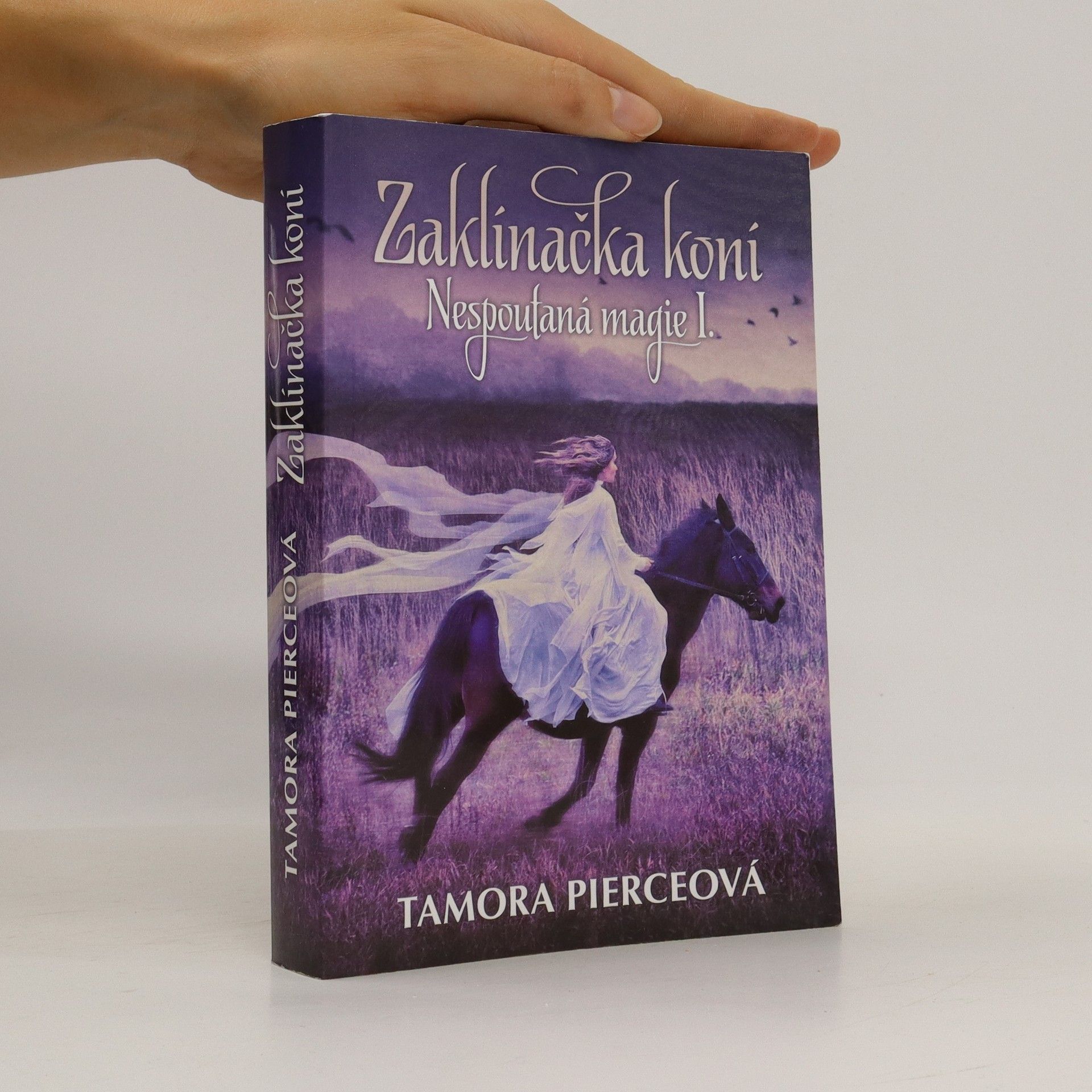 Tamora Pierce Nespoutaná magie. 1, Zaklínačka koní