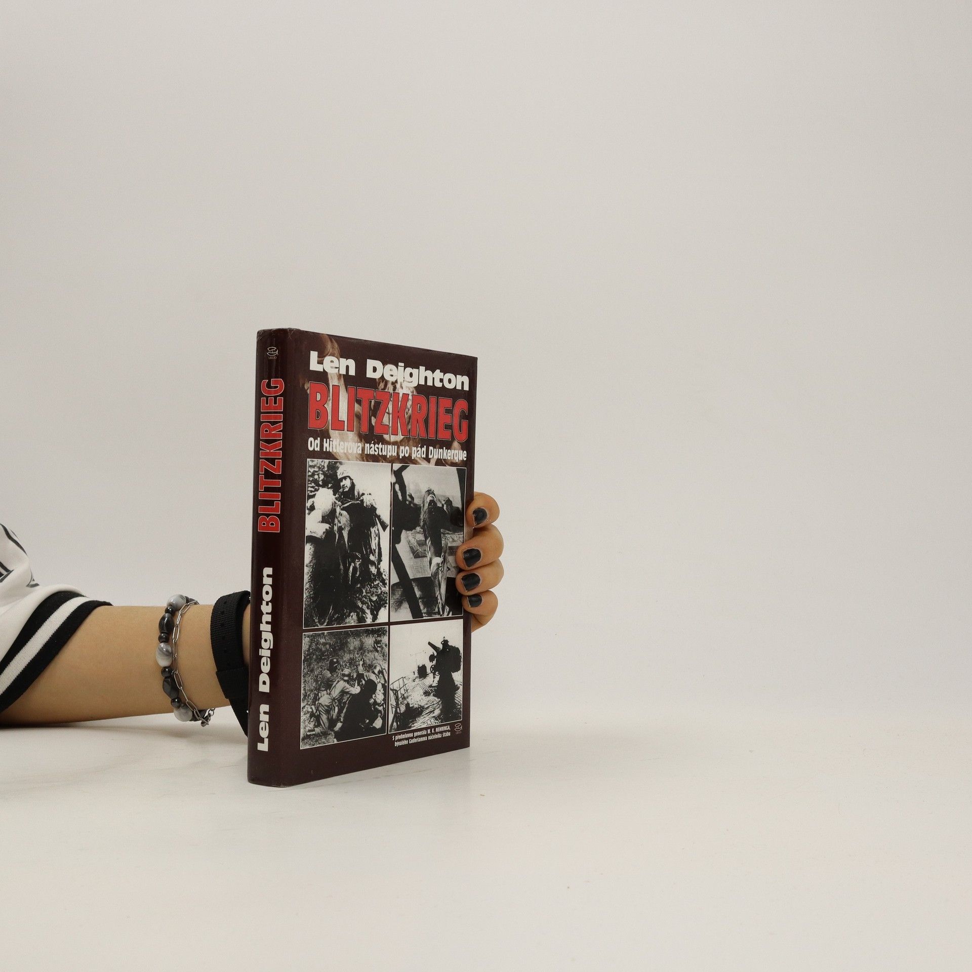 Len Deighton Blitzkrieg. Od Hitlerova nástupu po pád Dunkerque