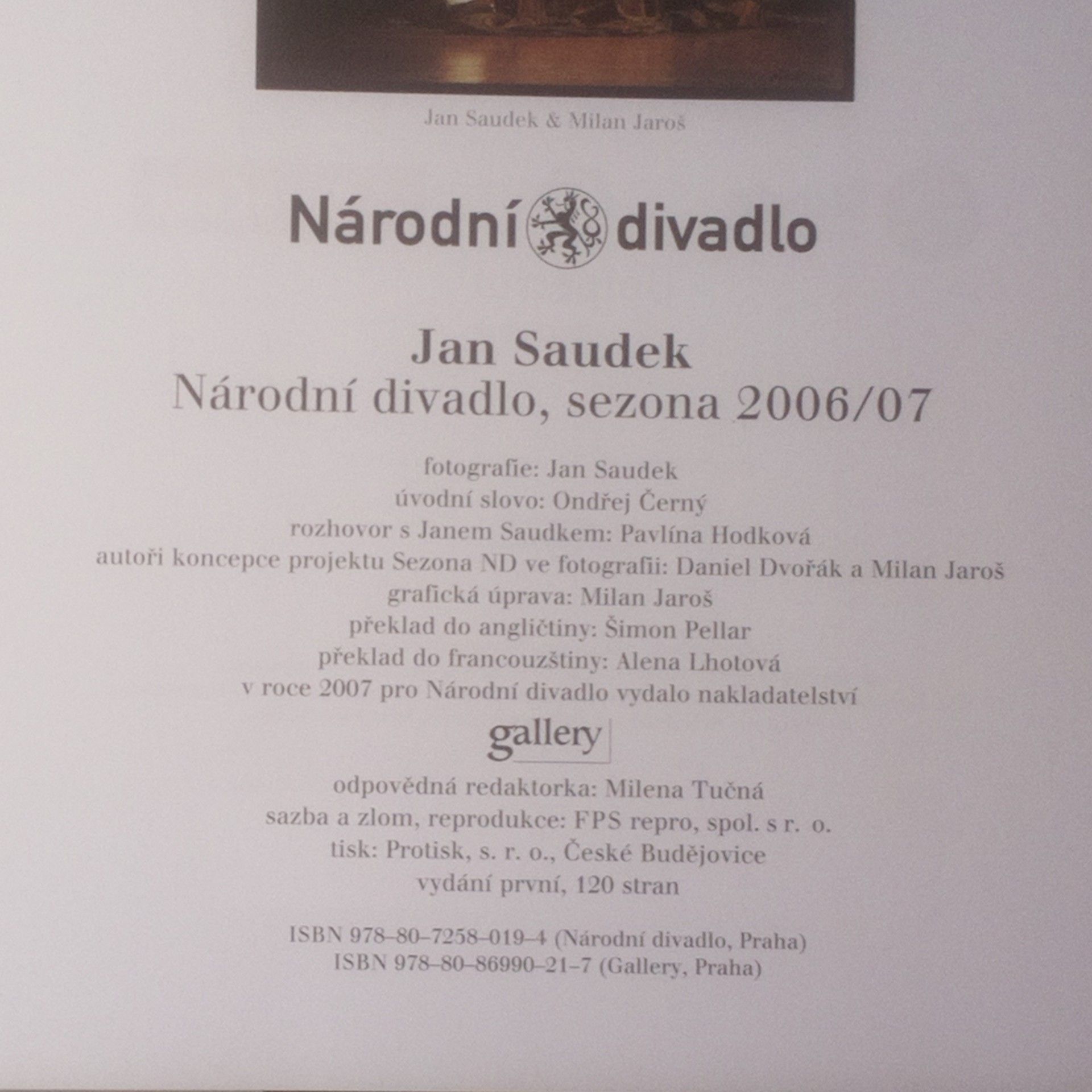 Jan Saudek Jan Saudek. Národní divadlo. Sezona 2006-07