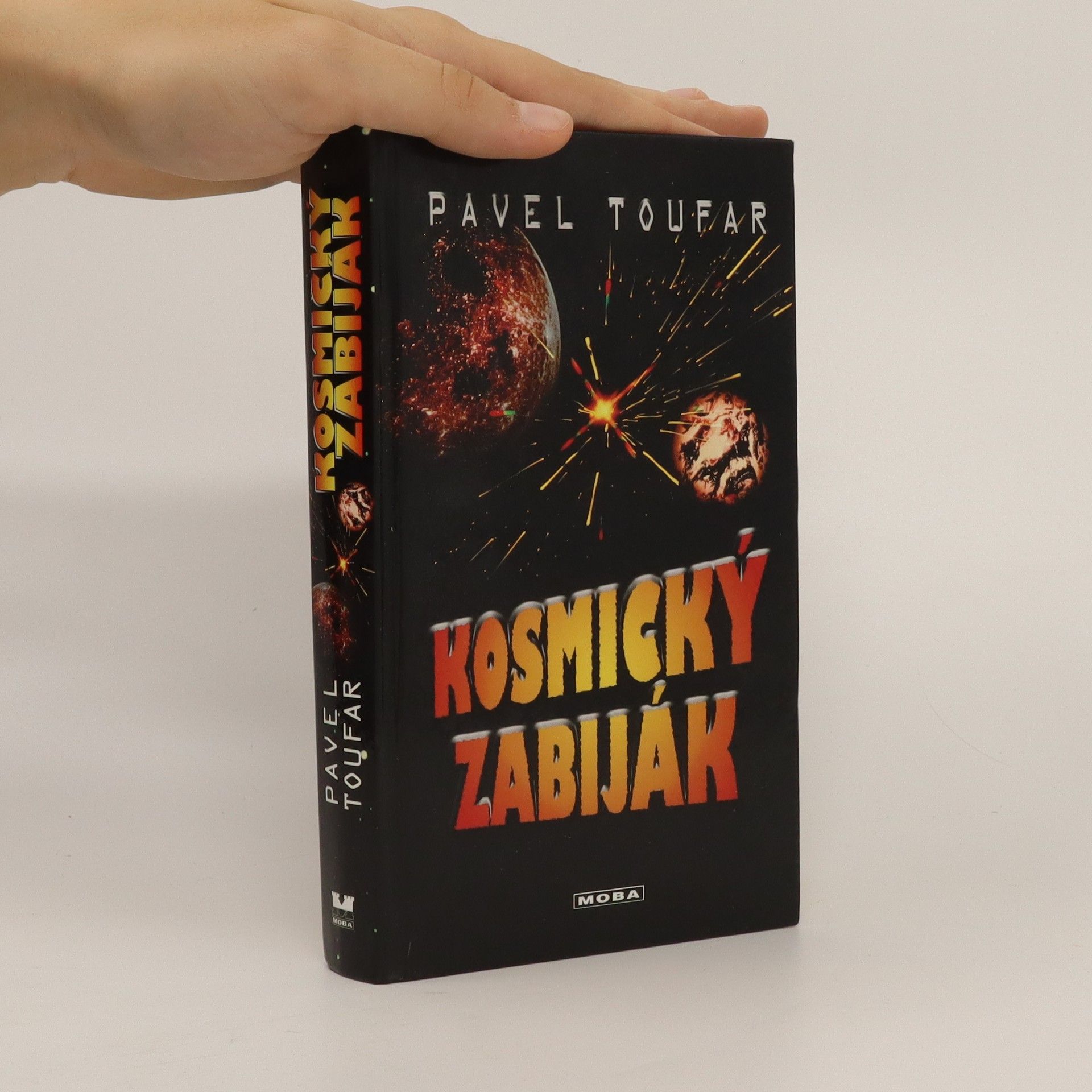 Pavel Toufar Kosmický zabiják