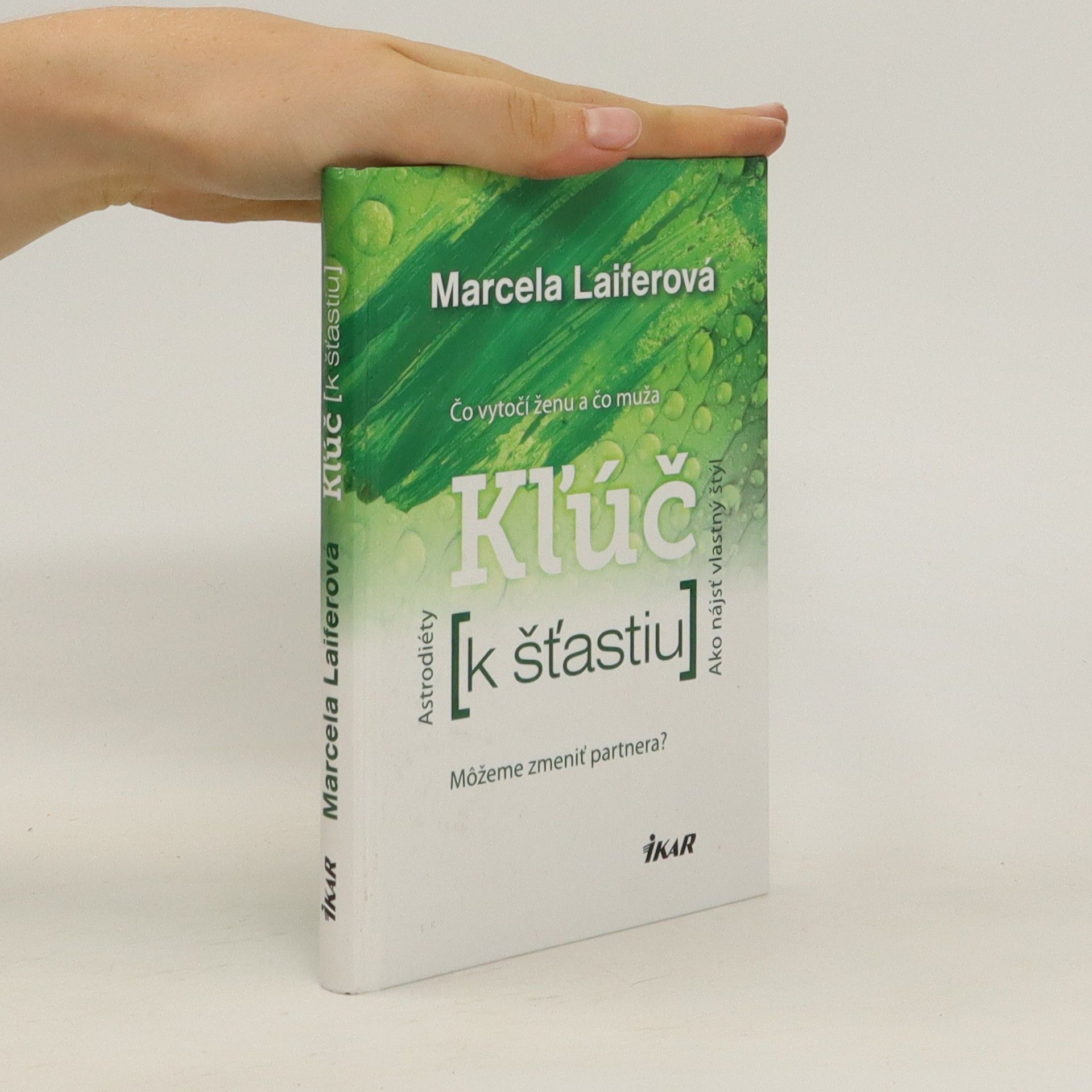 Marcela Laiferová Kľúč k šťastiu