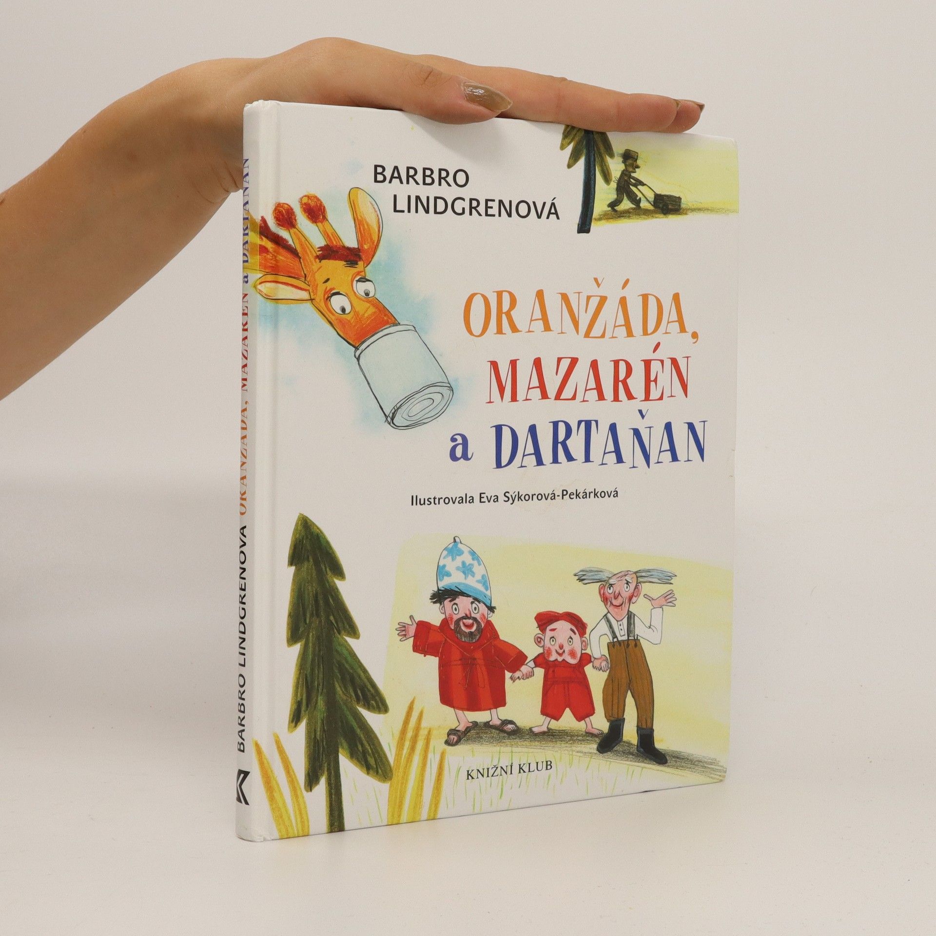 Barbro Lindgren Oranžáda, Mazarén a Dartaňan