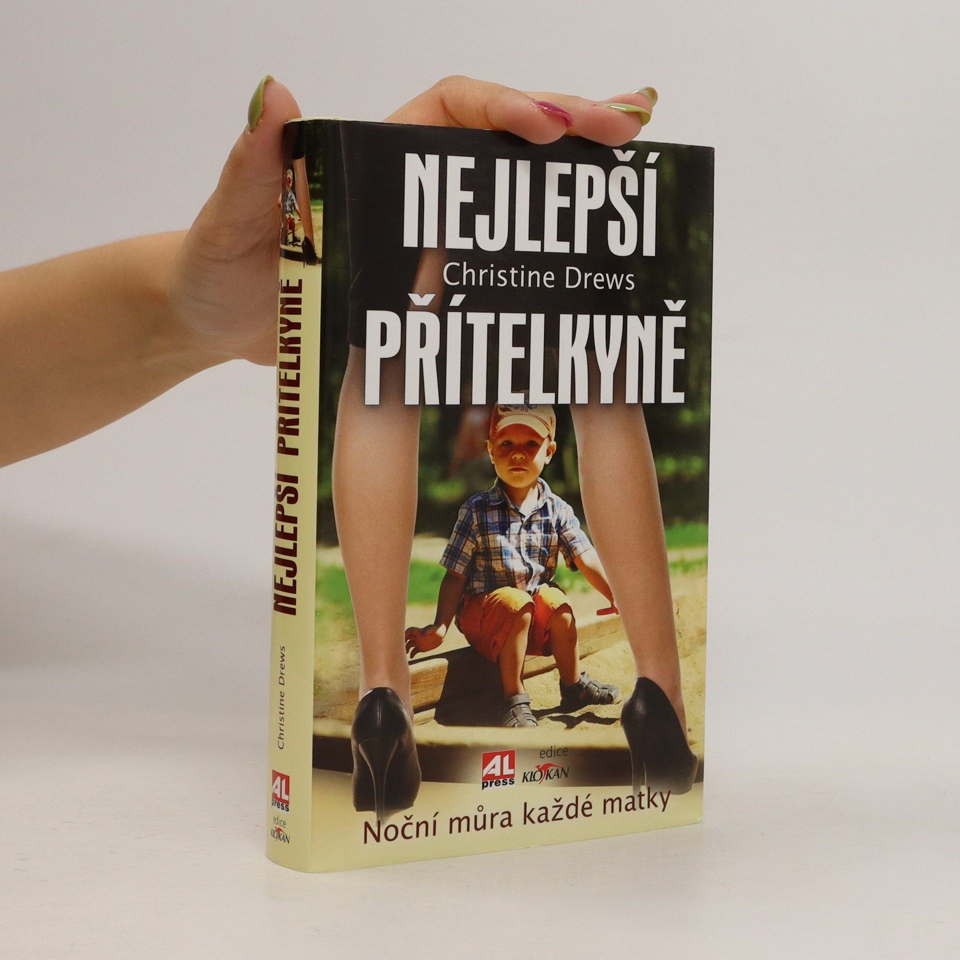 Christine Drews Nejlepší přítelkyně. Noční můra každé matky