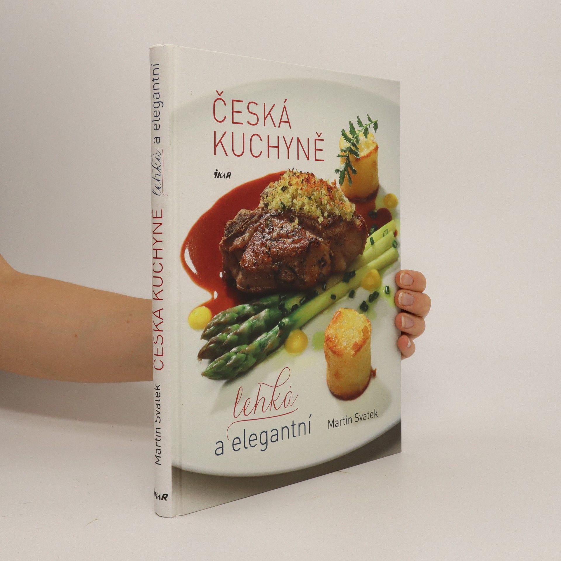 Martin Svatek Česká kuchyně - lehká a elegantní