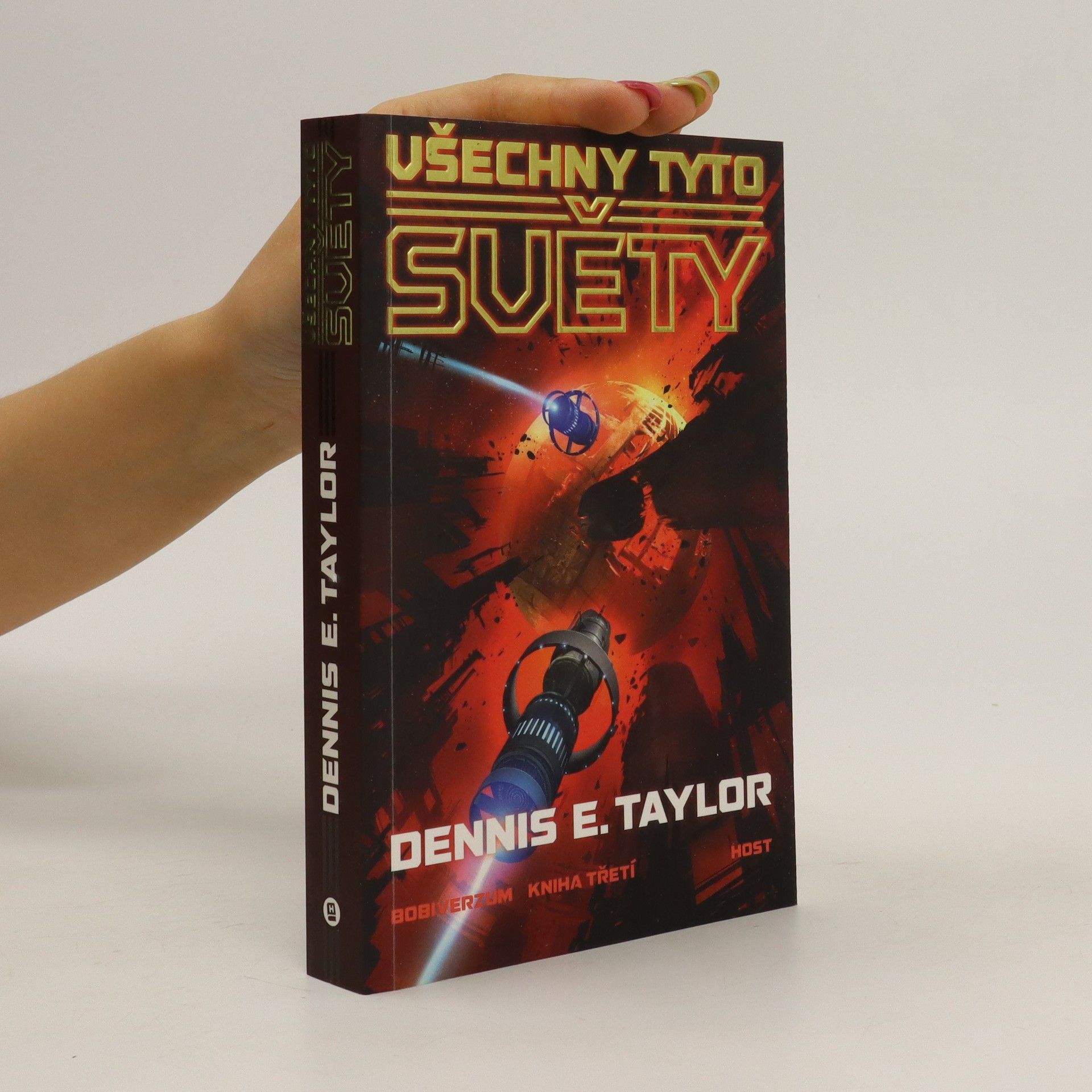 Dennis E. Taylor Všechny tyto světy