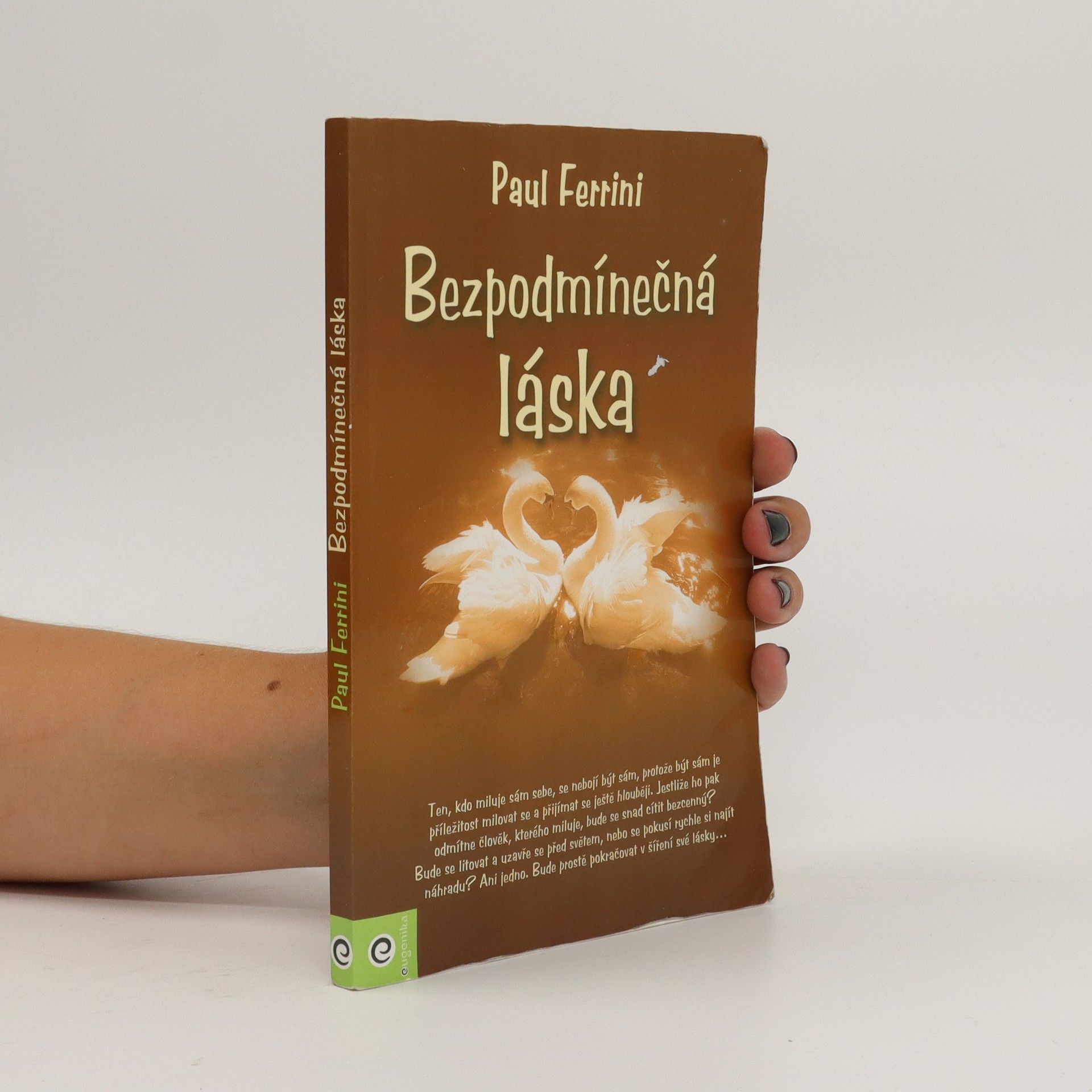Paul Ferrini Bezpodmínečná láska