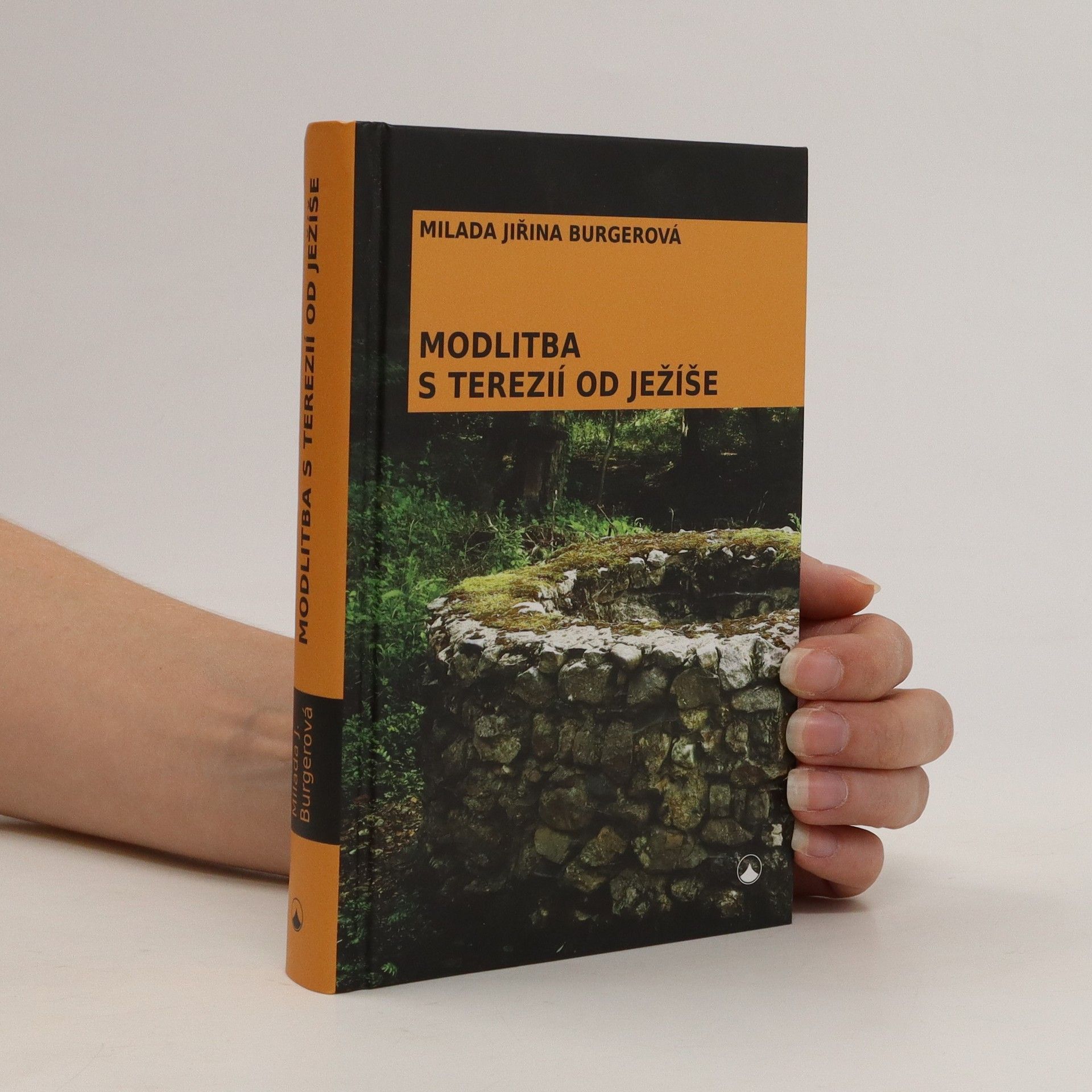 Milada Jiřina Burgerová Modlitba s Terezií od Ježíše