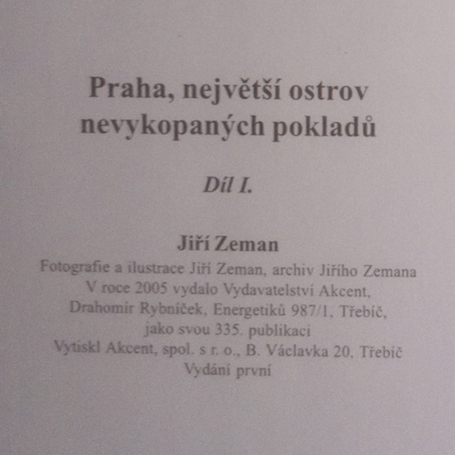 Jiří Zemen Praha, největší ostrov nevykopaných pokladů