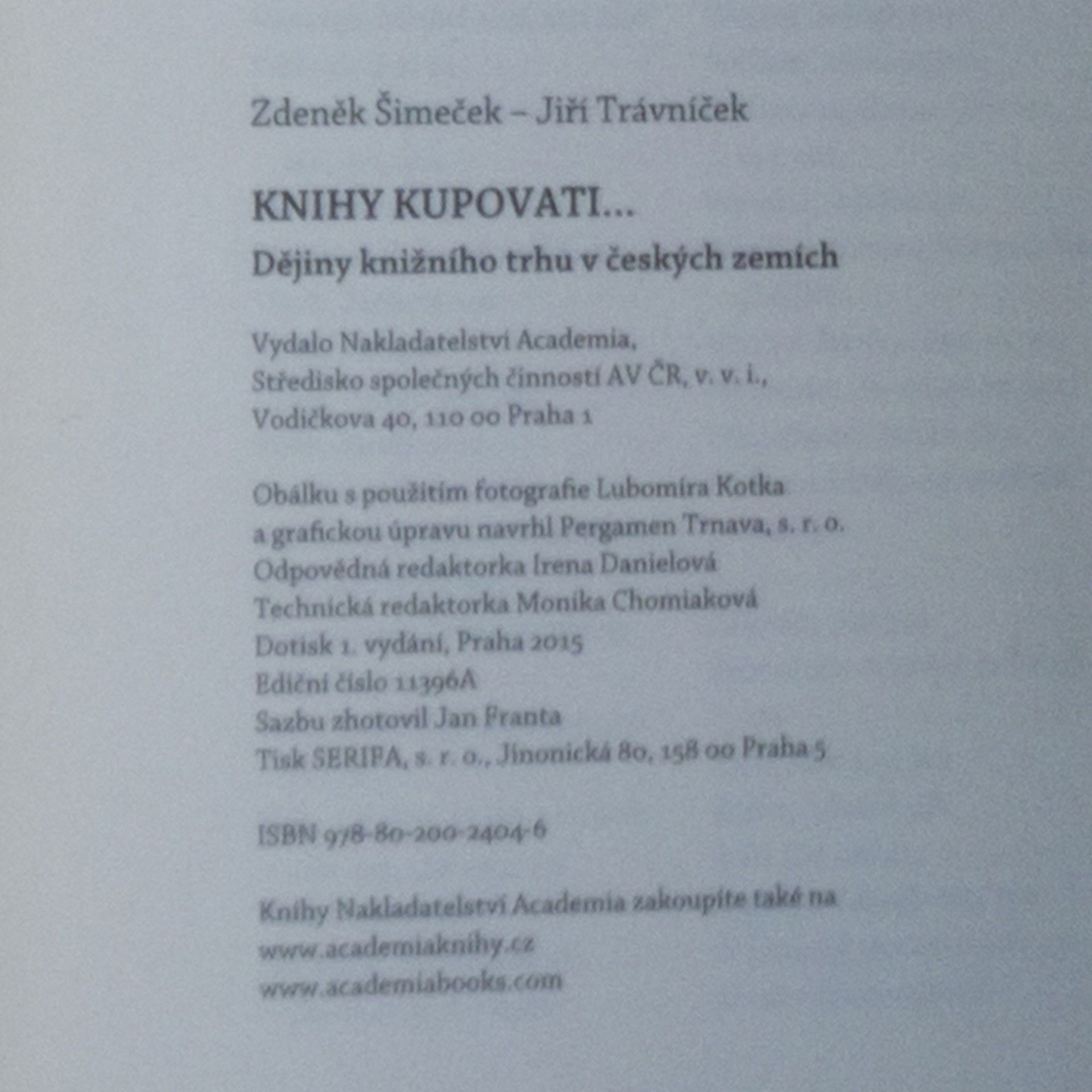 Zdeněk Šimeček Knihy kupovati: Dějiny knižního trhu v českých zemích