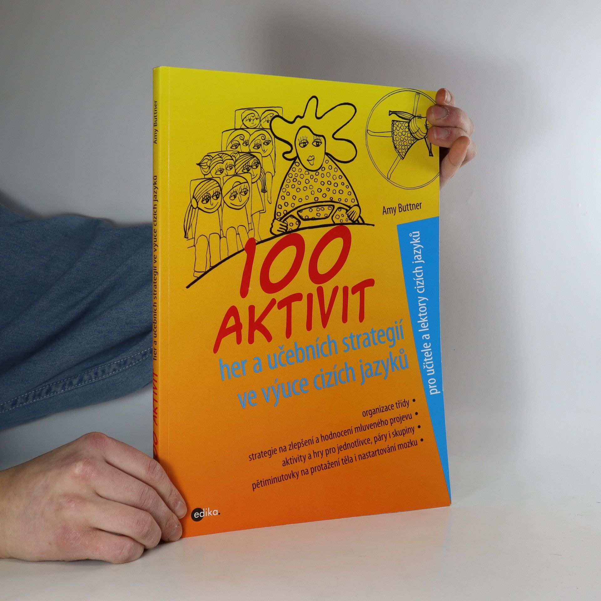 Amy Buttner 100 aktivit, her a učebních strategií ve výuce cizích jazyků