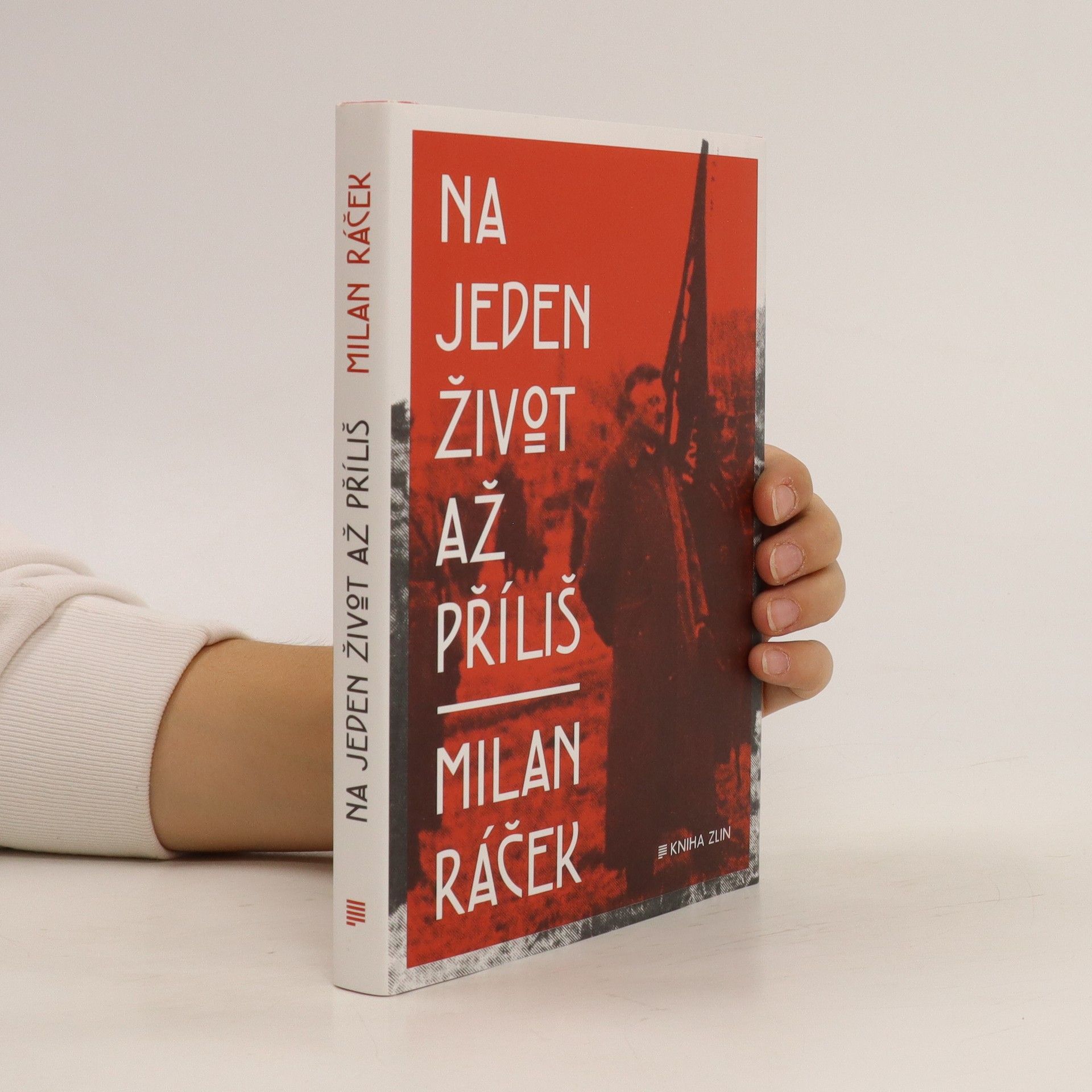 Milan Racek Na jeden život až příliš