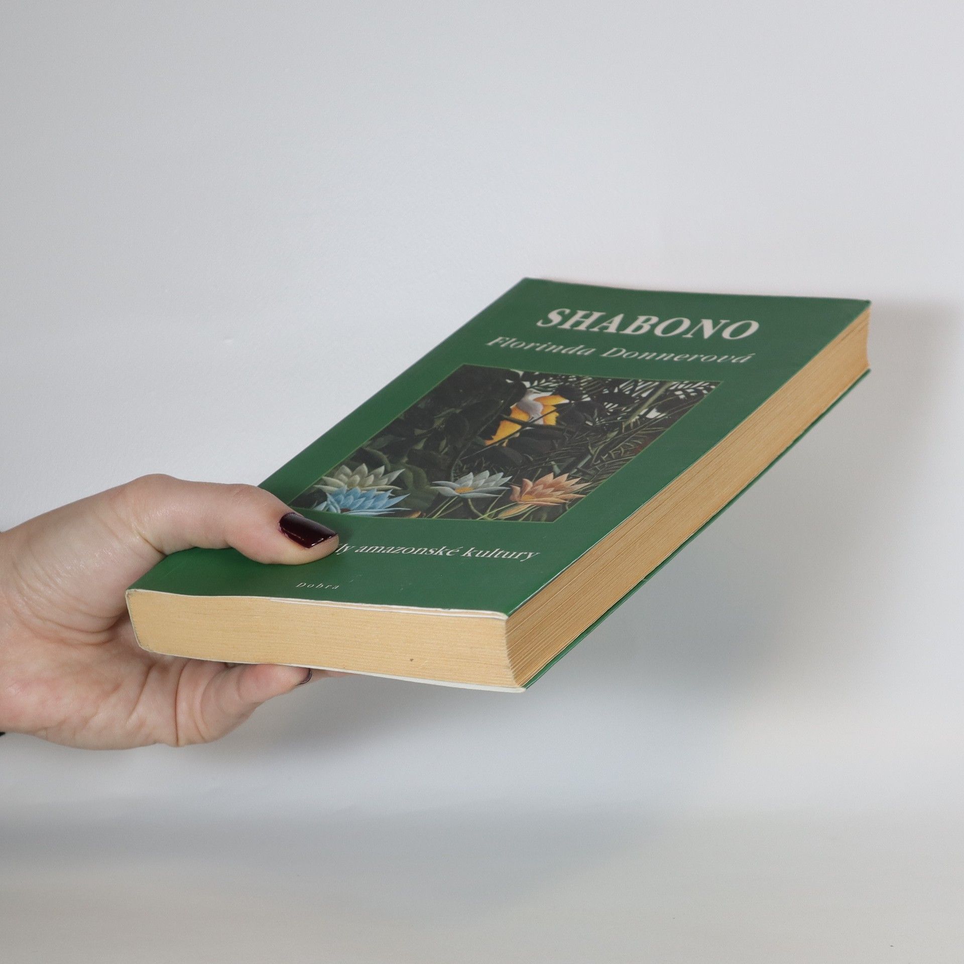Florinda Donner Shabono. Magické rituály amazonské kultury
