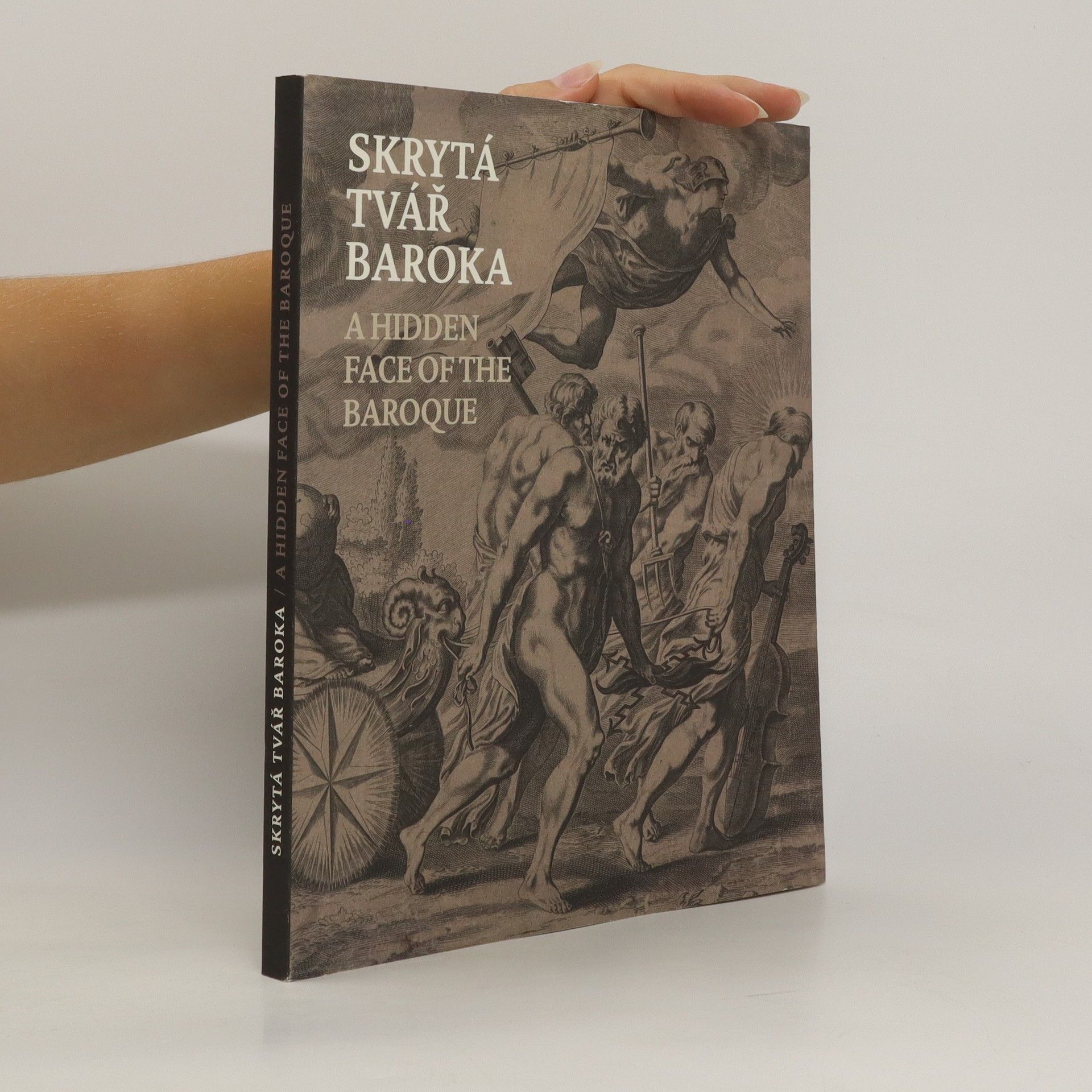 Petra Zelenková Skrytá tvář Baroka: Grafika 17. století v českých zemích; A hidden face of the Baroque: 17th-Century Prints in the Czech Lands