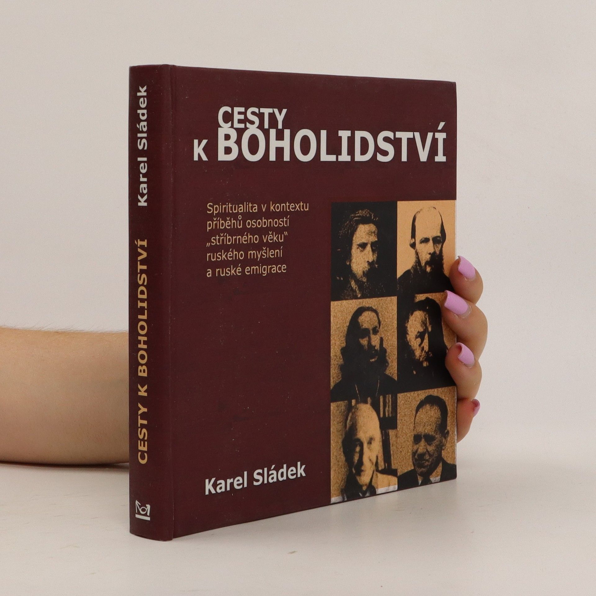 Karel Sládek Cesty k boholidství