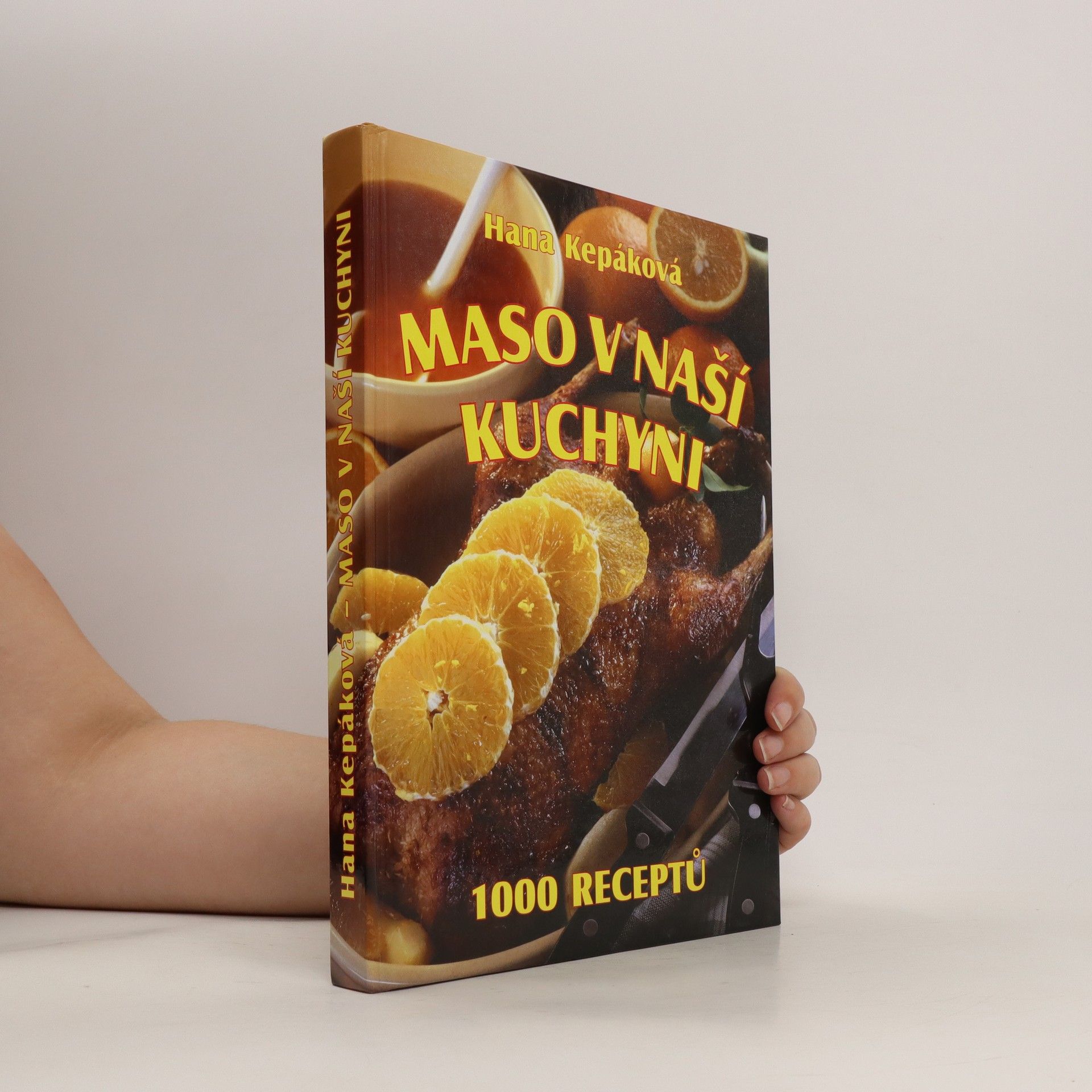 Hana Kepáková Maso v naší kuchyni