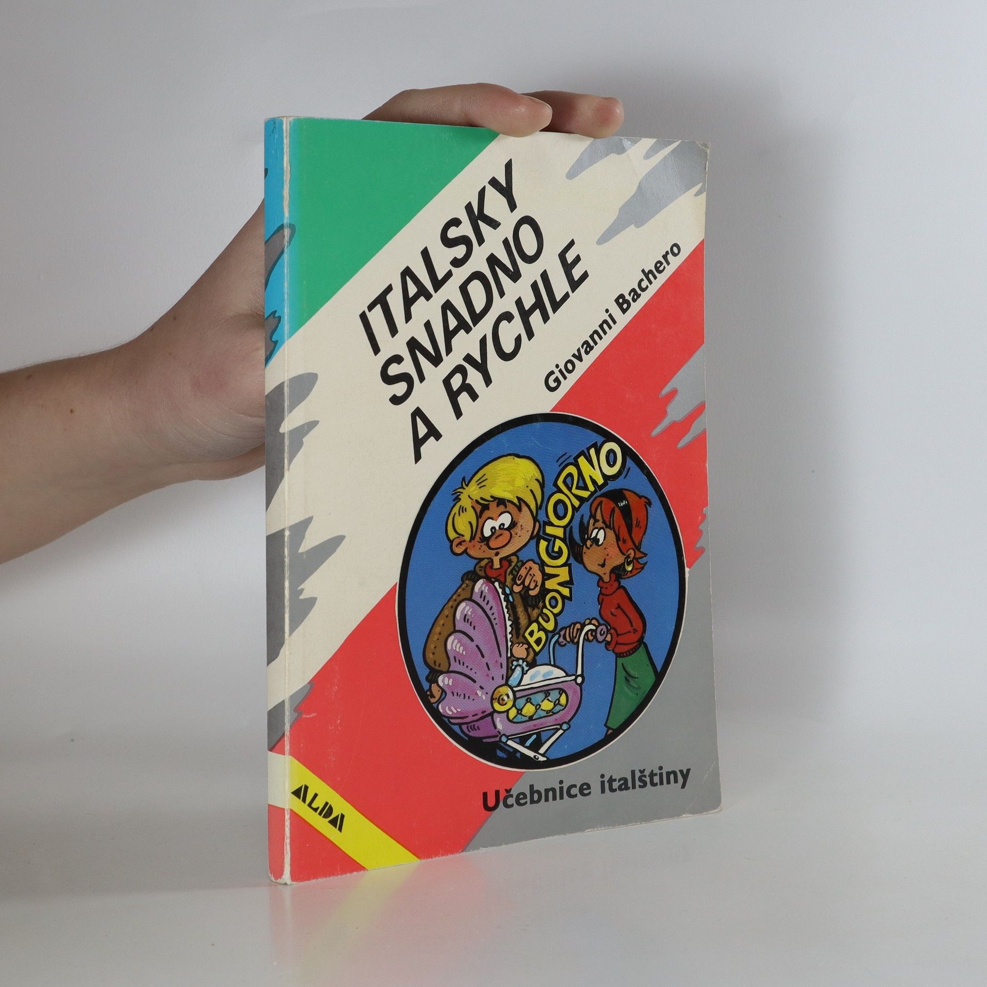 Giovanni Bachero Italsky snadno a rychle. Učebnice italštiny