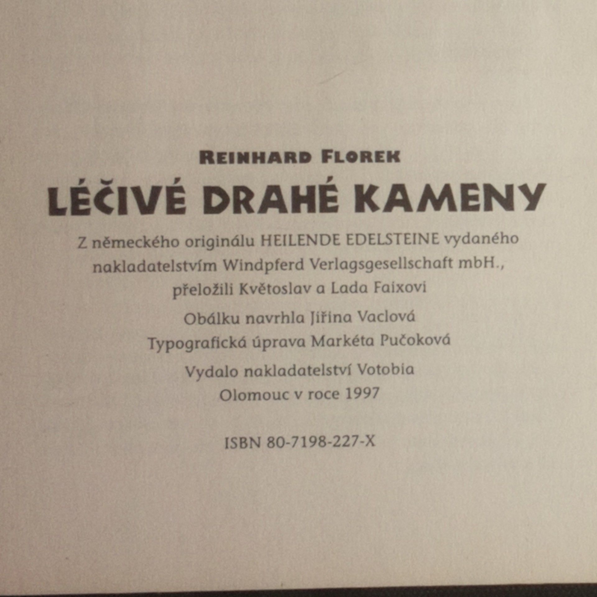 Reinhard Florek Léčivé drahé kameny. Litoterapie a její působení na tělo, duši a ducha